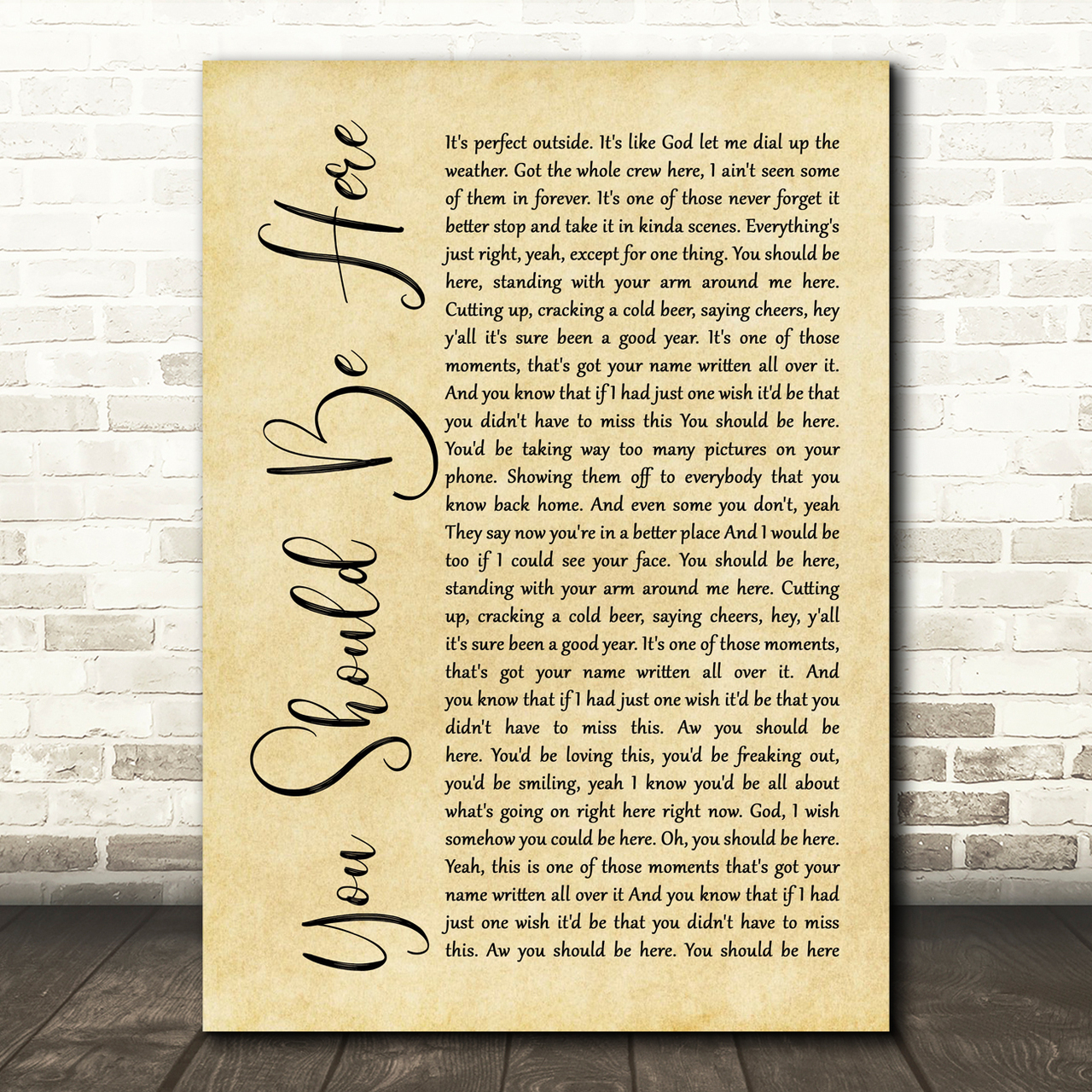 Cole Swindell You Should Be Here Rustic Script Song Lyric Print