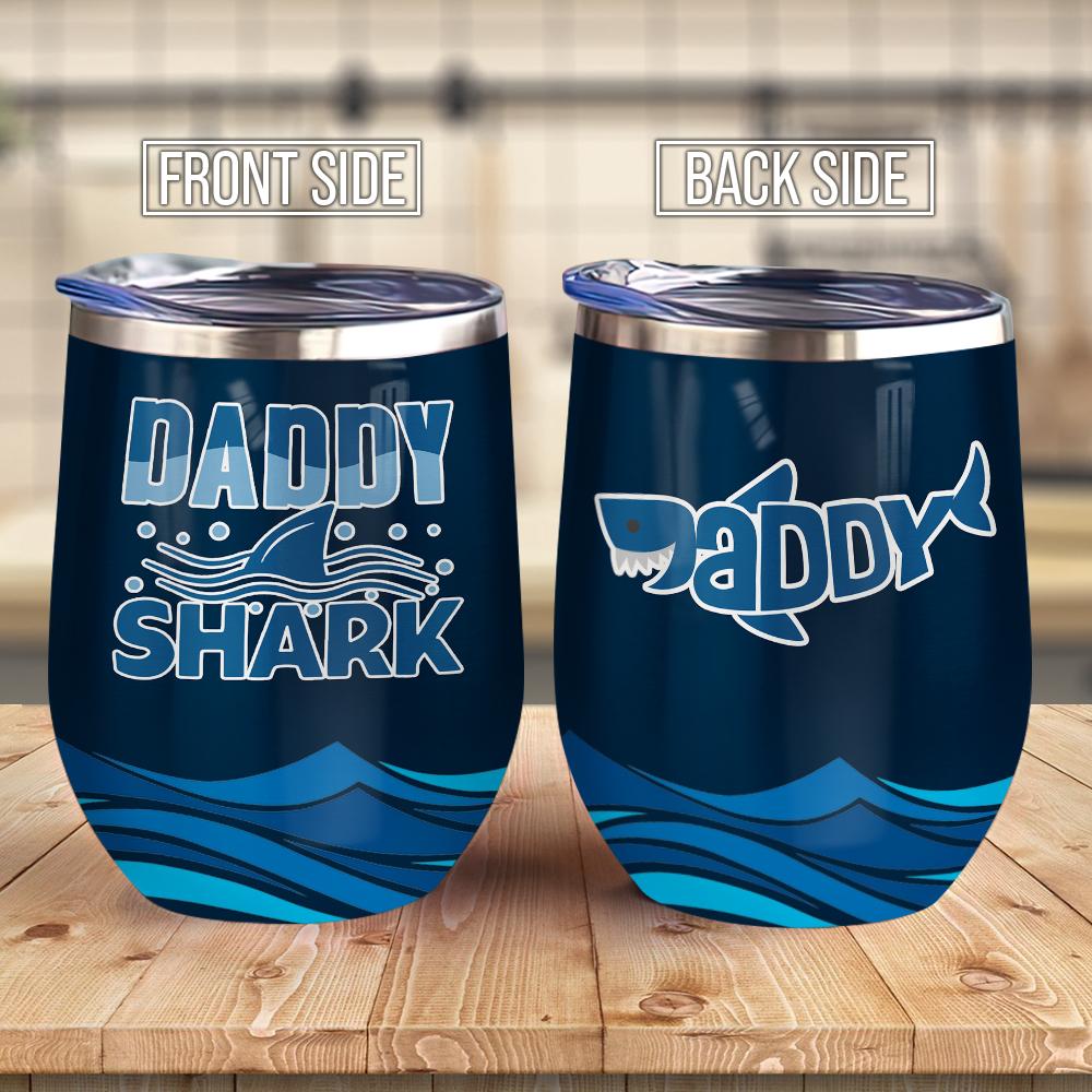Daddy Shark Funny Gift For Dad Wine Tumbler