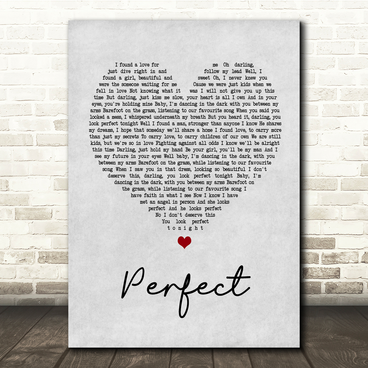 Ed Sheeran & Beyonce Perfect Grey Heart Song Lyric Quote Print