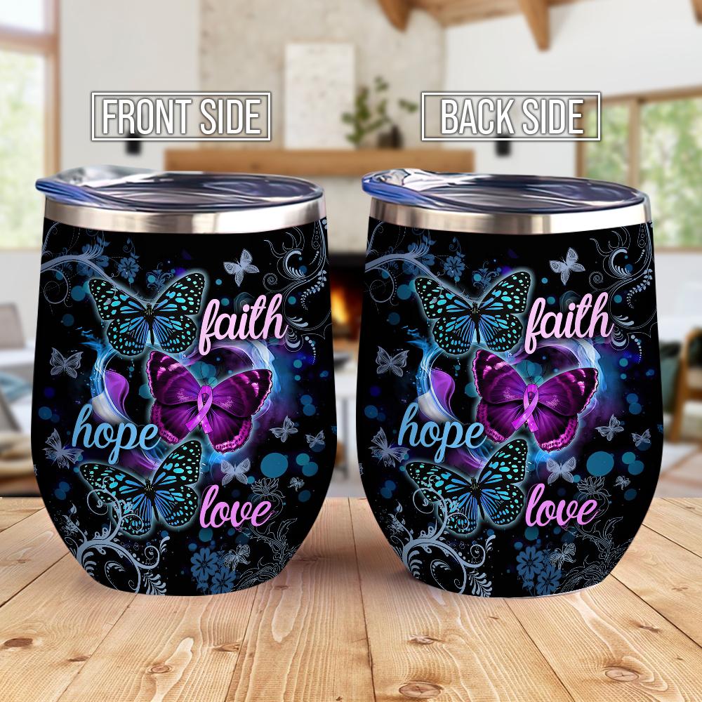 Faith Hope Love Fibromyalgia Awareness Purple Ribbon Butterfly Wine Tumbler