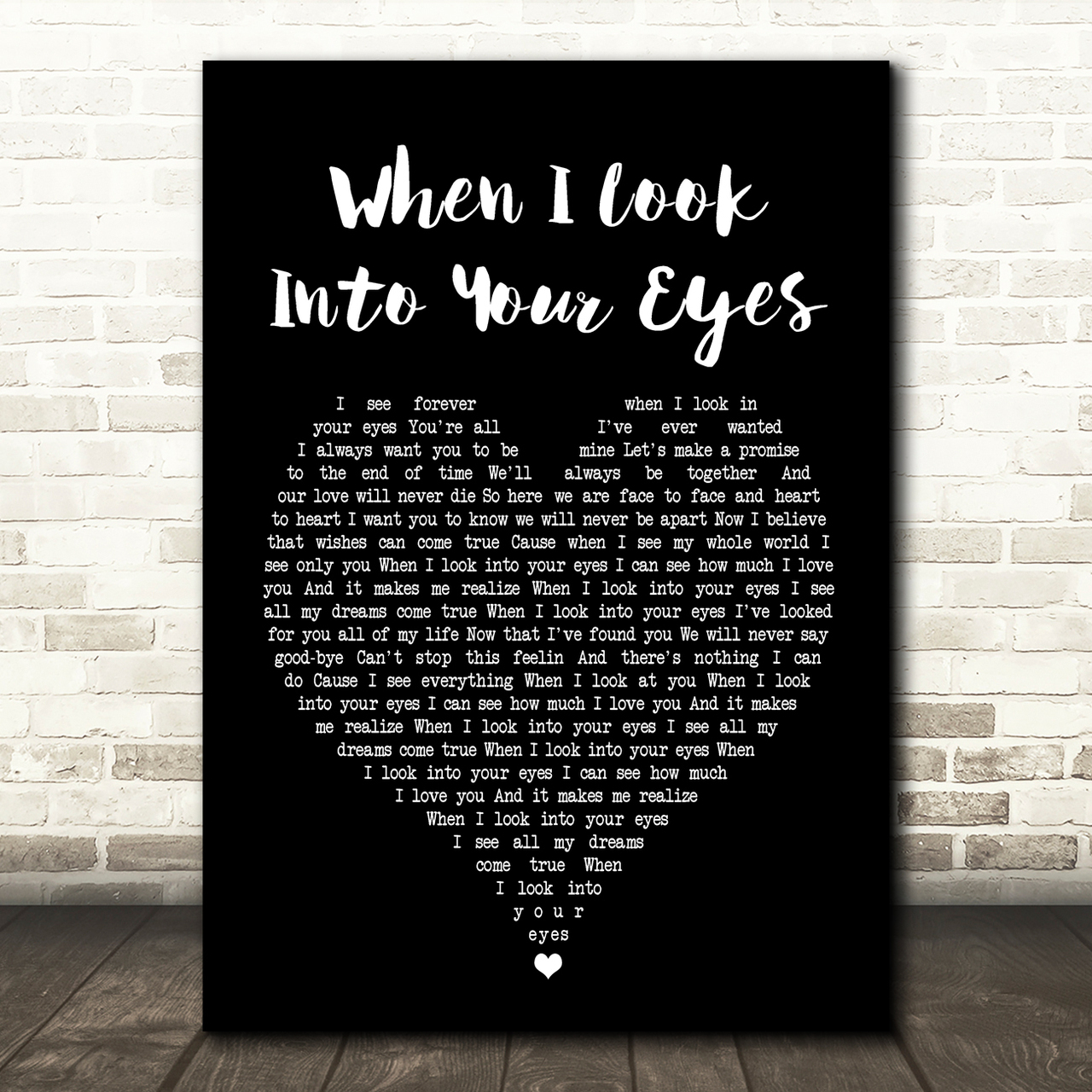 Firehouse When I Look Into Your Eyes Black Heart Song Lyric Quote Print
