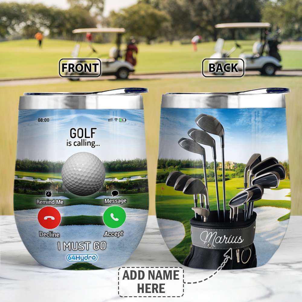 GOLF Calling Me Personalized Wine Tumbler