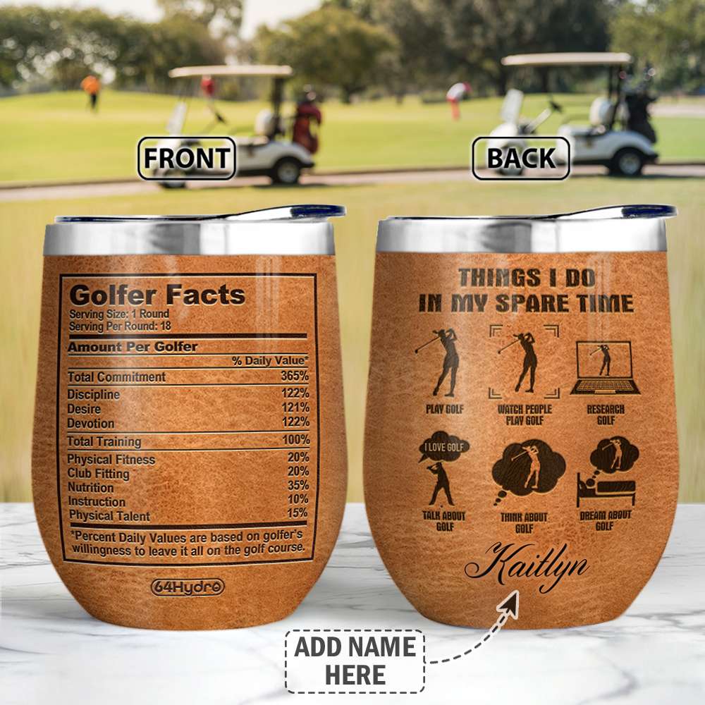 GOLF In My Spare Time Personalized Wine Tumbler