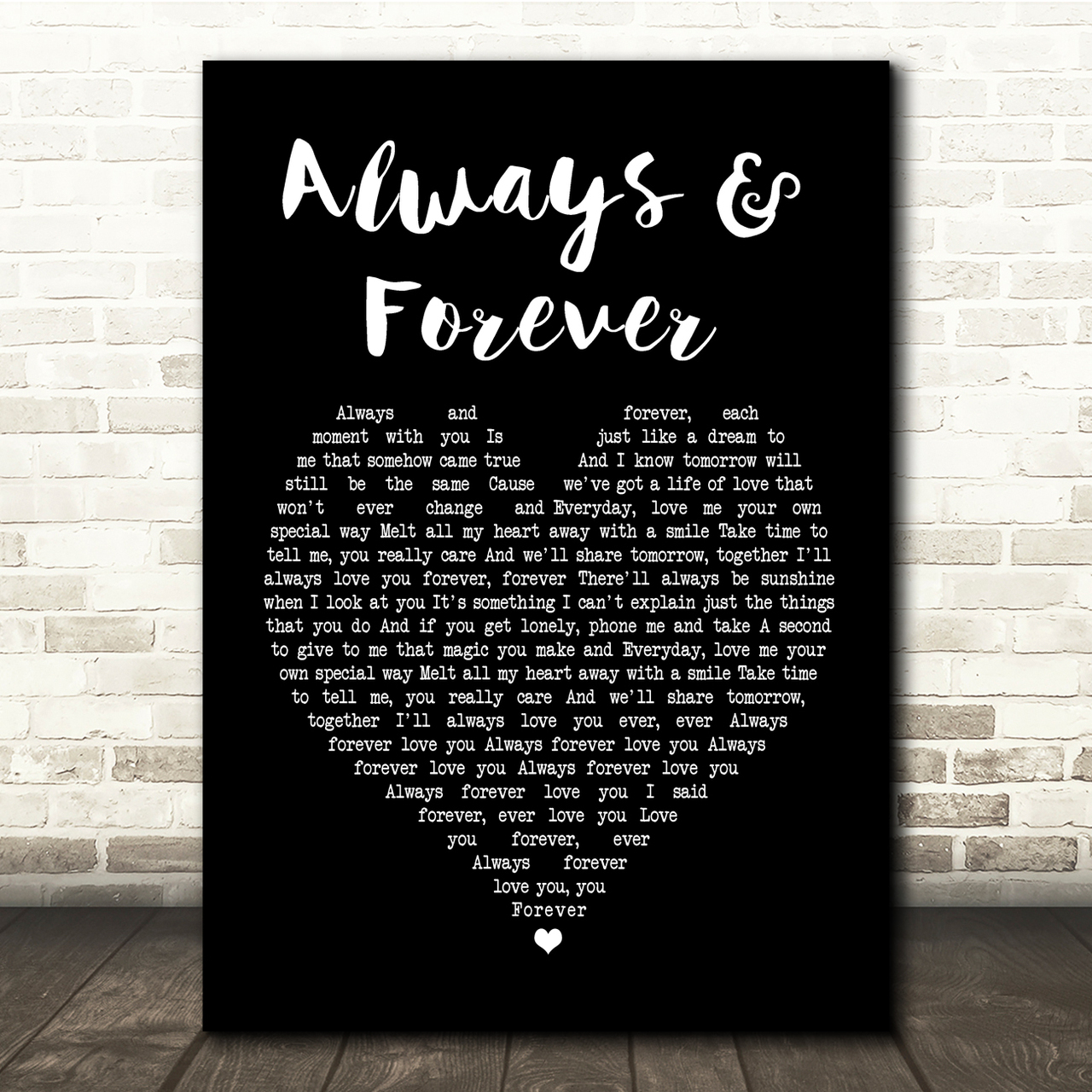 Heatwave Always And Forever Black Heart Song Lyric Quote Print