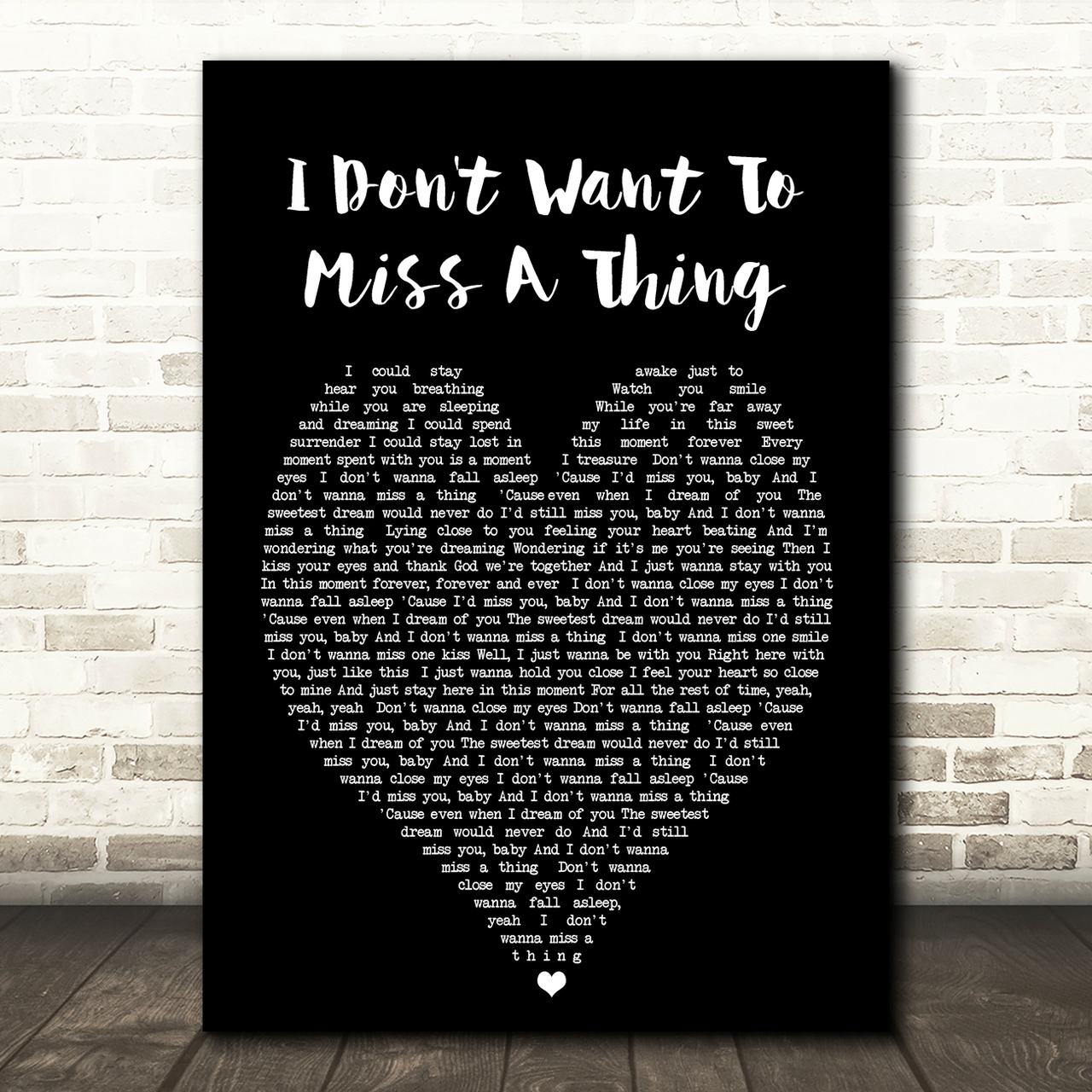 I Don't Want To Miss A Thing Aerosmith Black Heart Quote Song Lyric Print