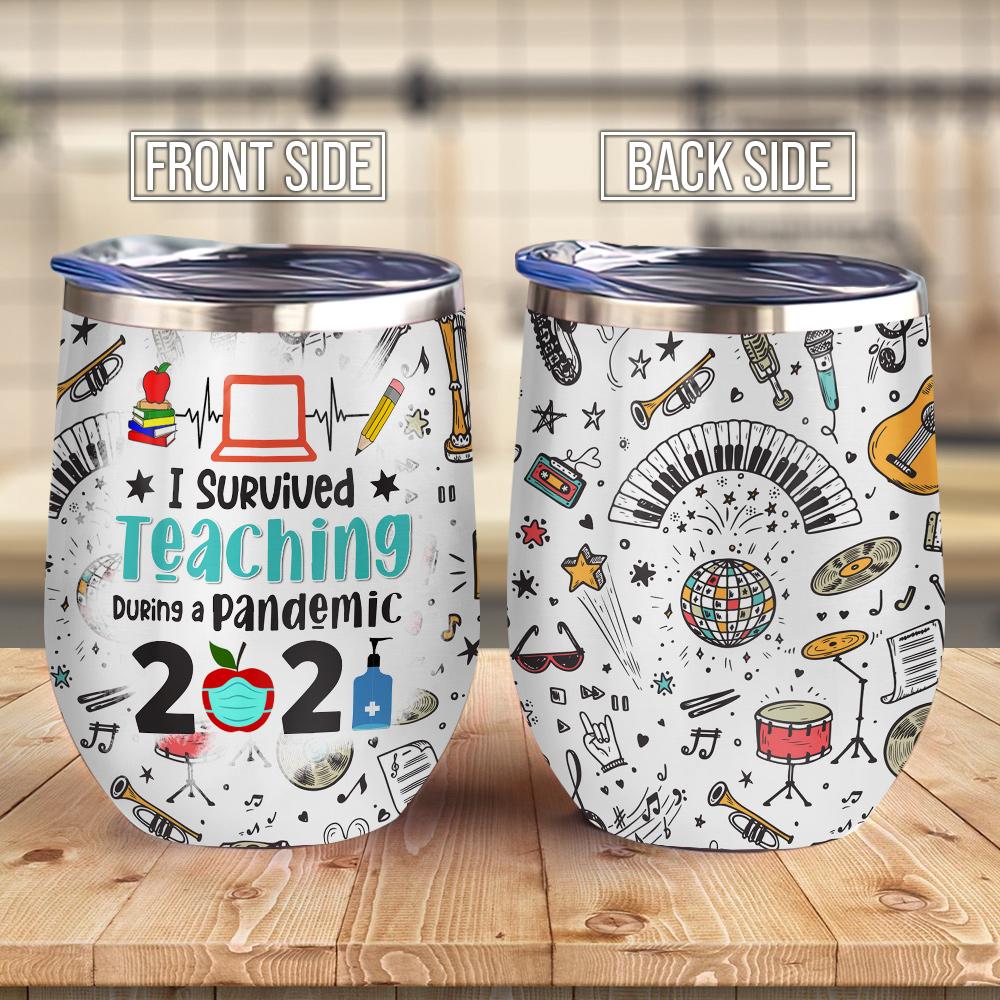 I Survived Teaching During A Pandemic 2021 Music Teacher Wine Tumbler Music teacher Gift Wine Tumbler