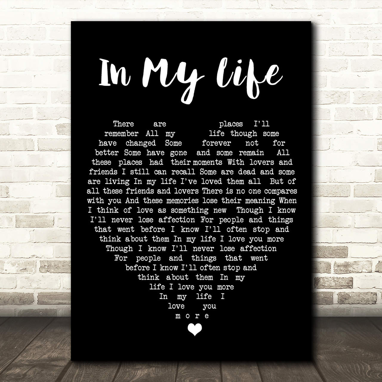 In My Life The Beatles Black Heart Quote Song Lyric Print