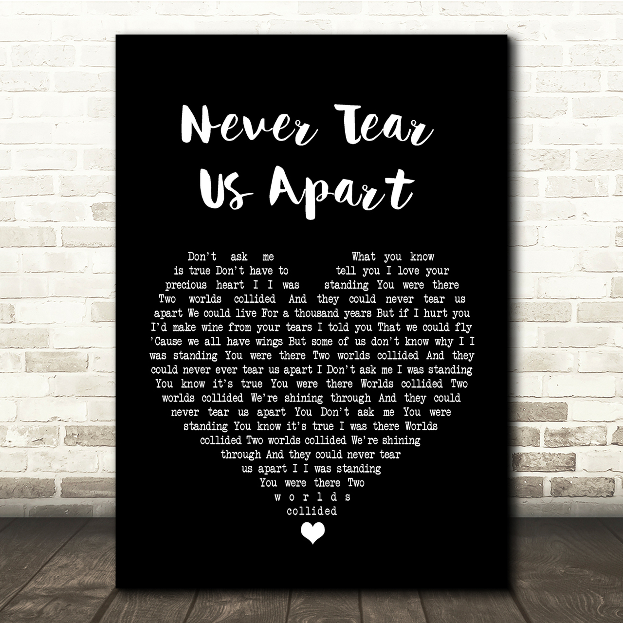 INXS Never Tear Us Apart Black Heart Song Lyric Quote Print