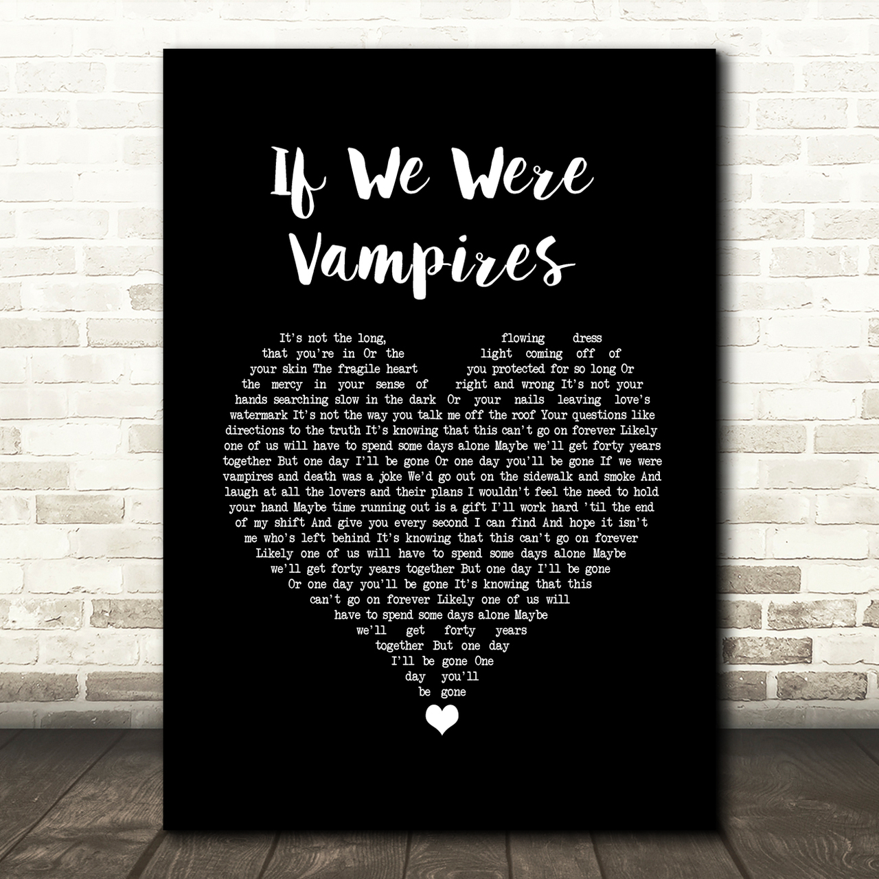 Jason Isbell and the 400 Unit If We Were Vampires Black Heart Song Lyric Wall Art Print