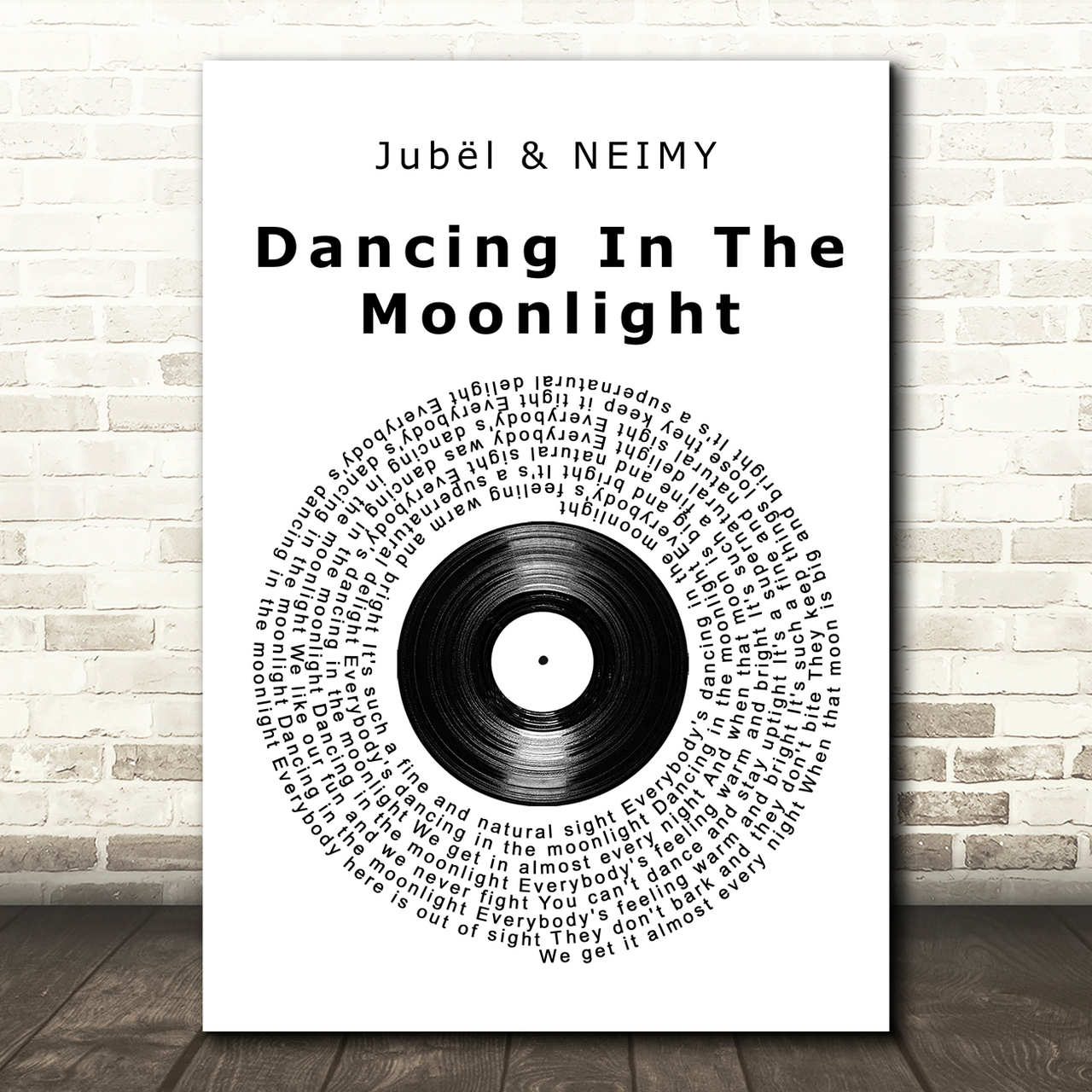 Jub?& NEIMY Dancing in the Moonlight Vinyl Record Song Lyric Art Print