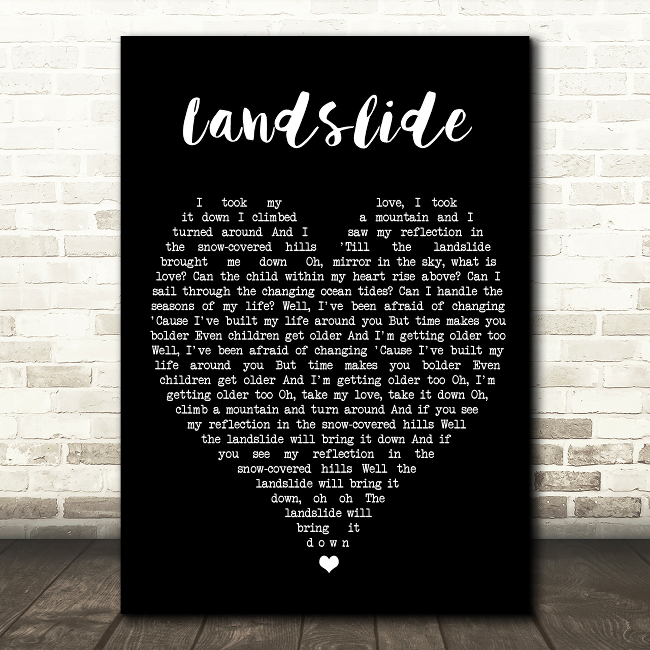Landslide Fleetwood Mac Black Heart Quote Song Lyric Print
