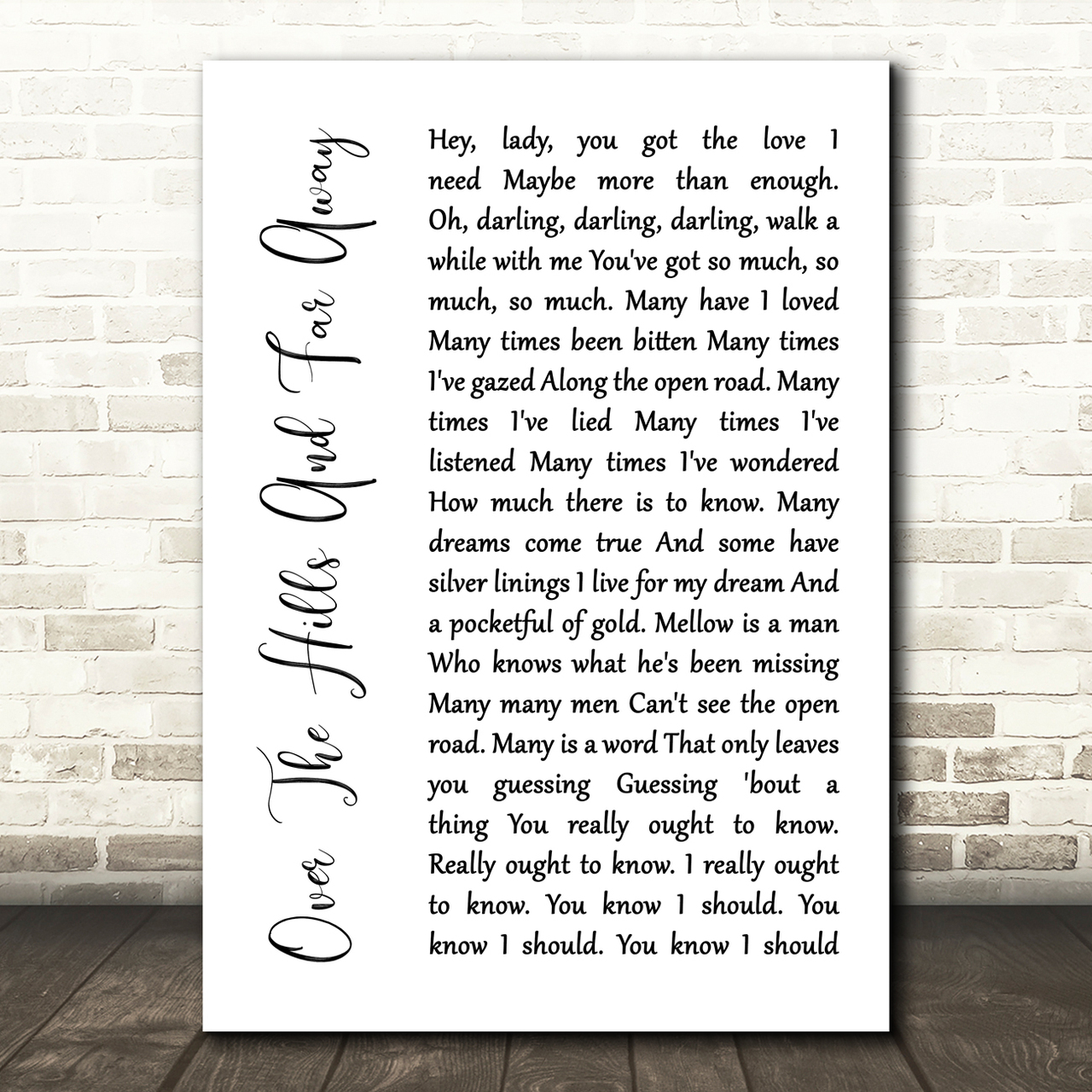 Led Zeppelin Over The Hills And Far Away White Script Song Lyric Quote Music Poster Print
