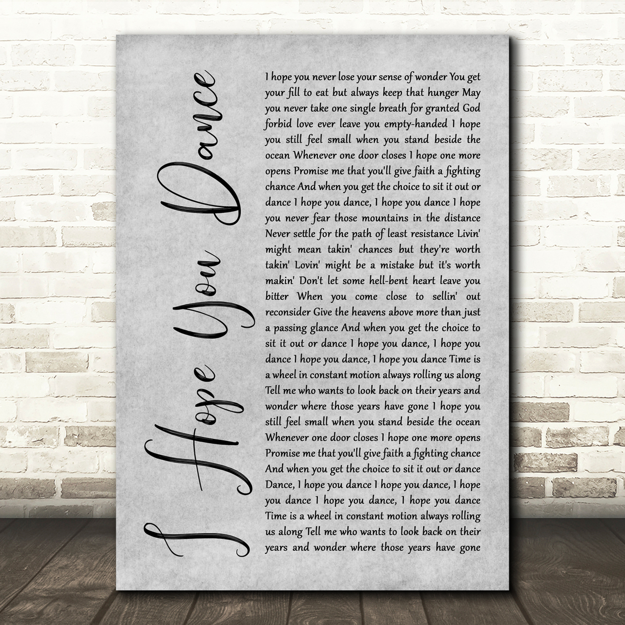 Lee Ann Womack I Hope You Dance Rustic Script Grey Song Lyric Quote Print