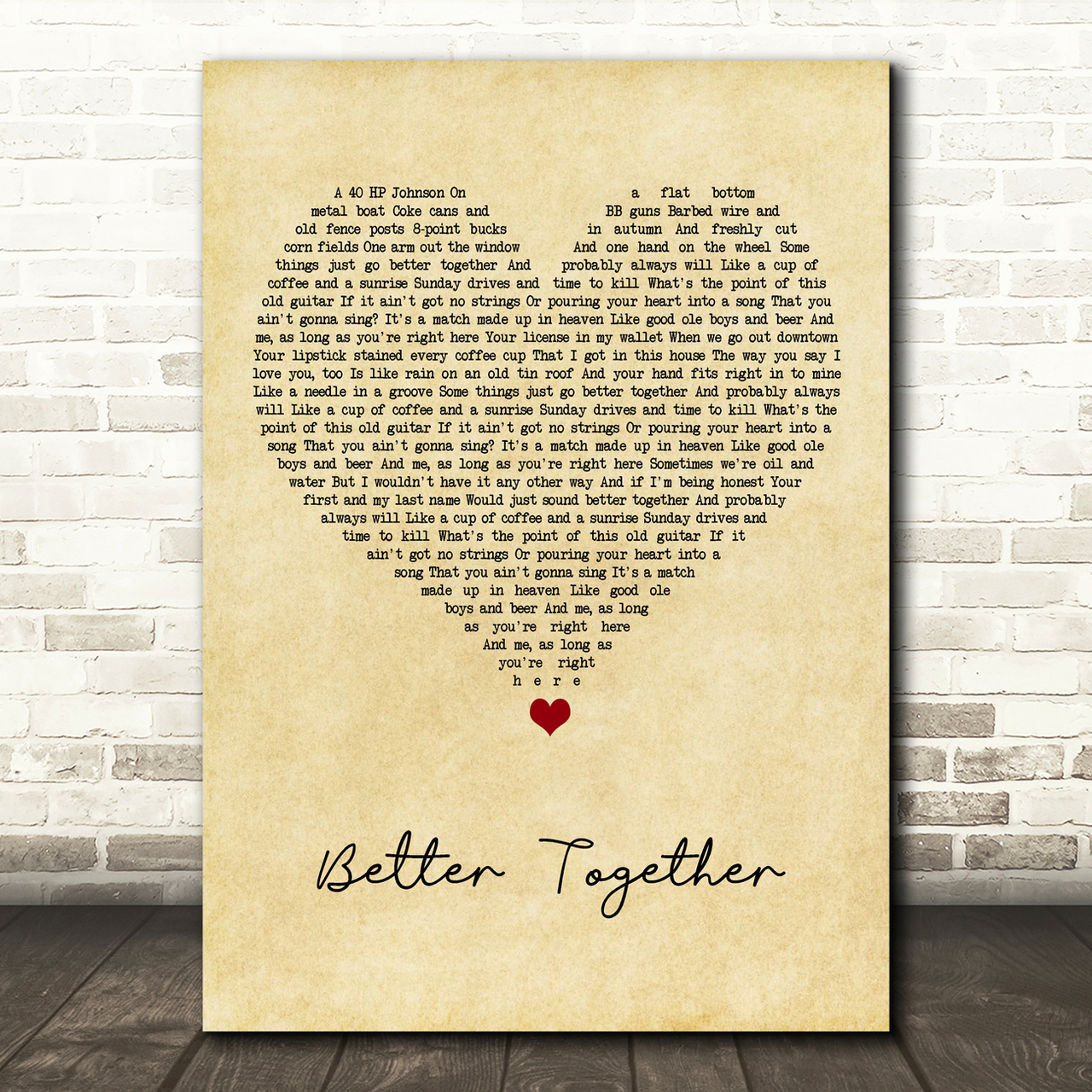 Luke Combs Better Together Vintage Heart Song Lyric Quote Music Poster Print