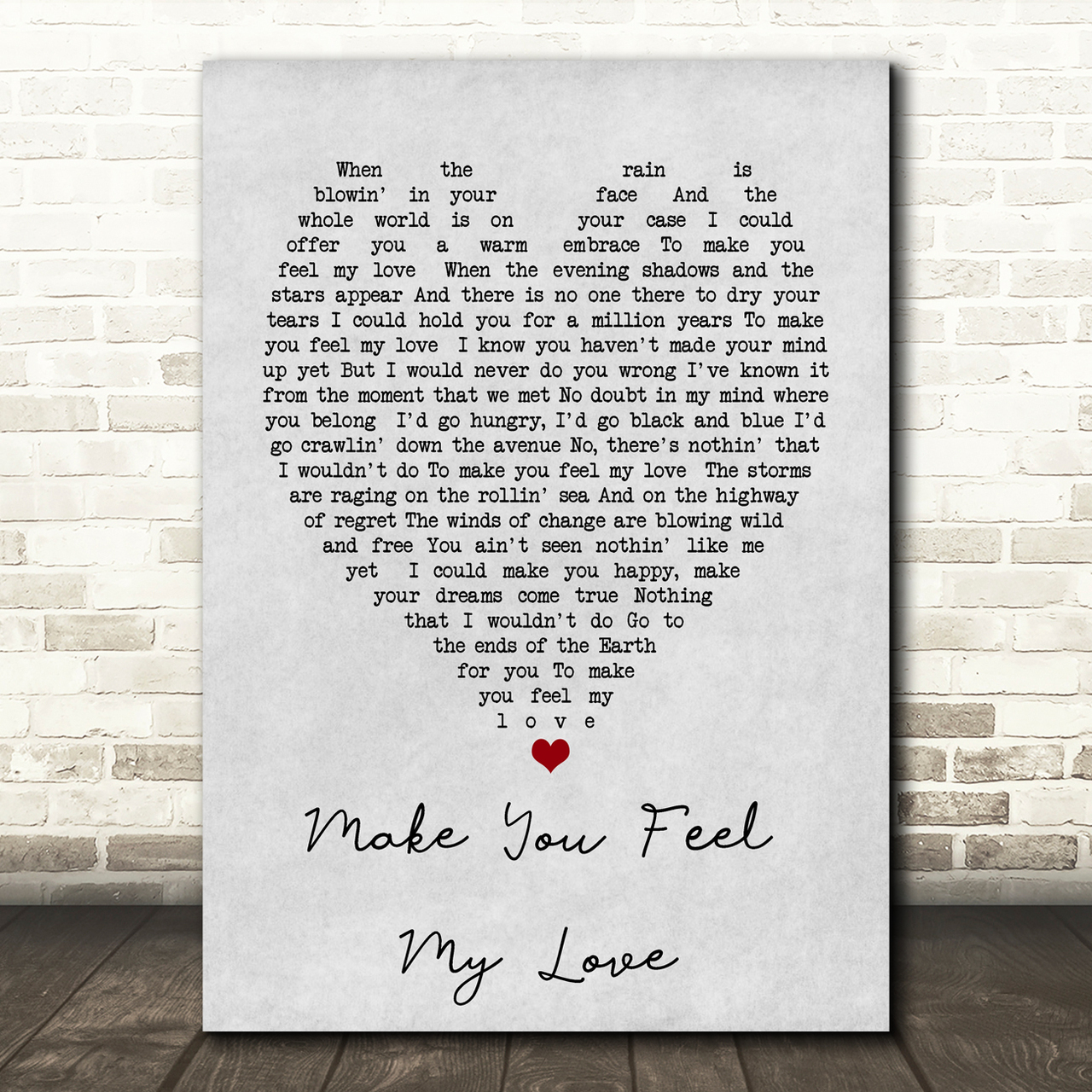 Make You Feel My Love Bob Dylan Grey Heart Song Lyric Quote Print