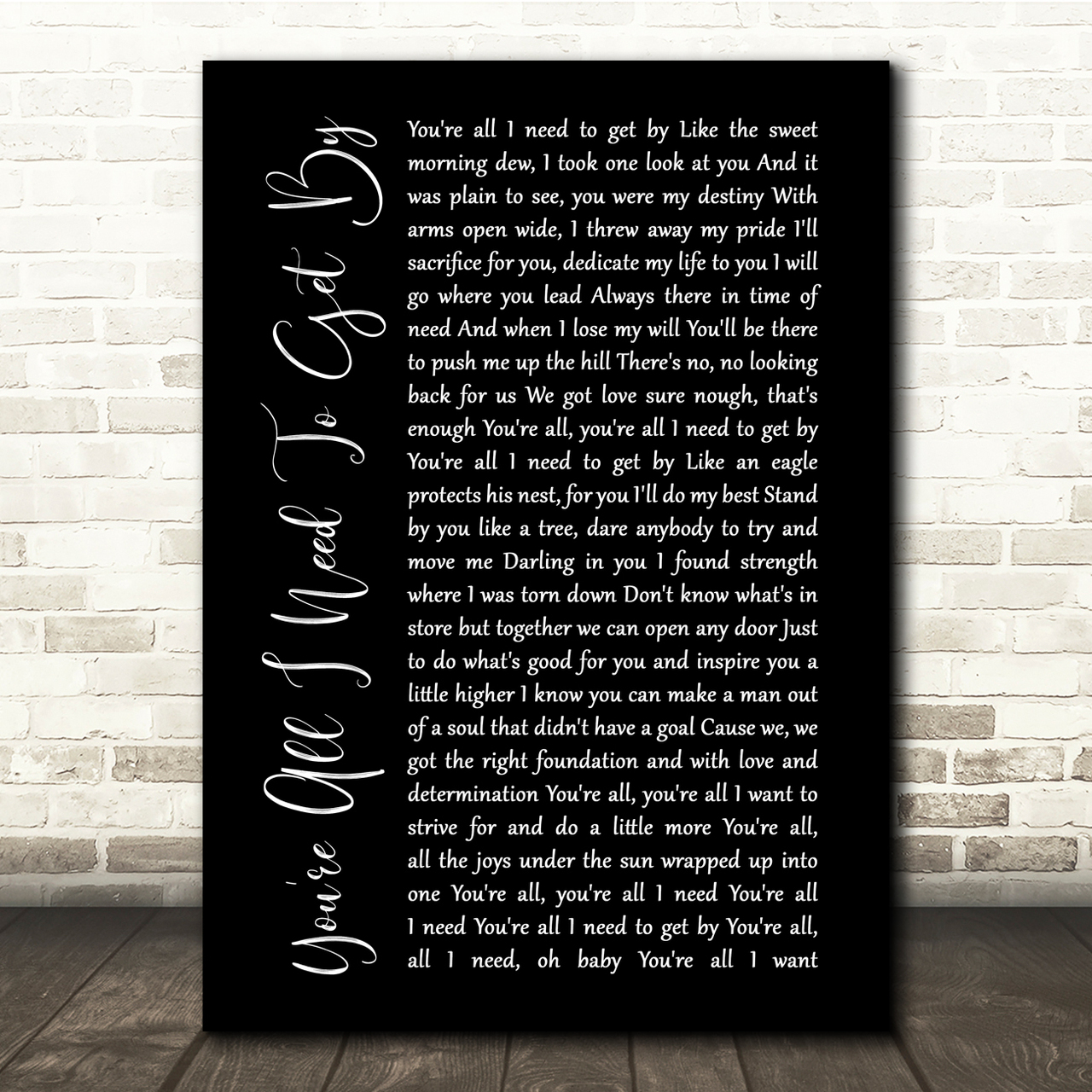 Marvin Gaye You're All I Need To Get By Black Script Song Lyric Print