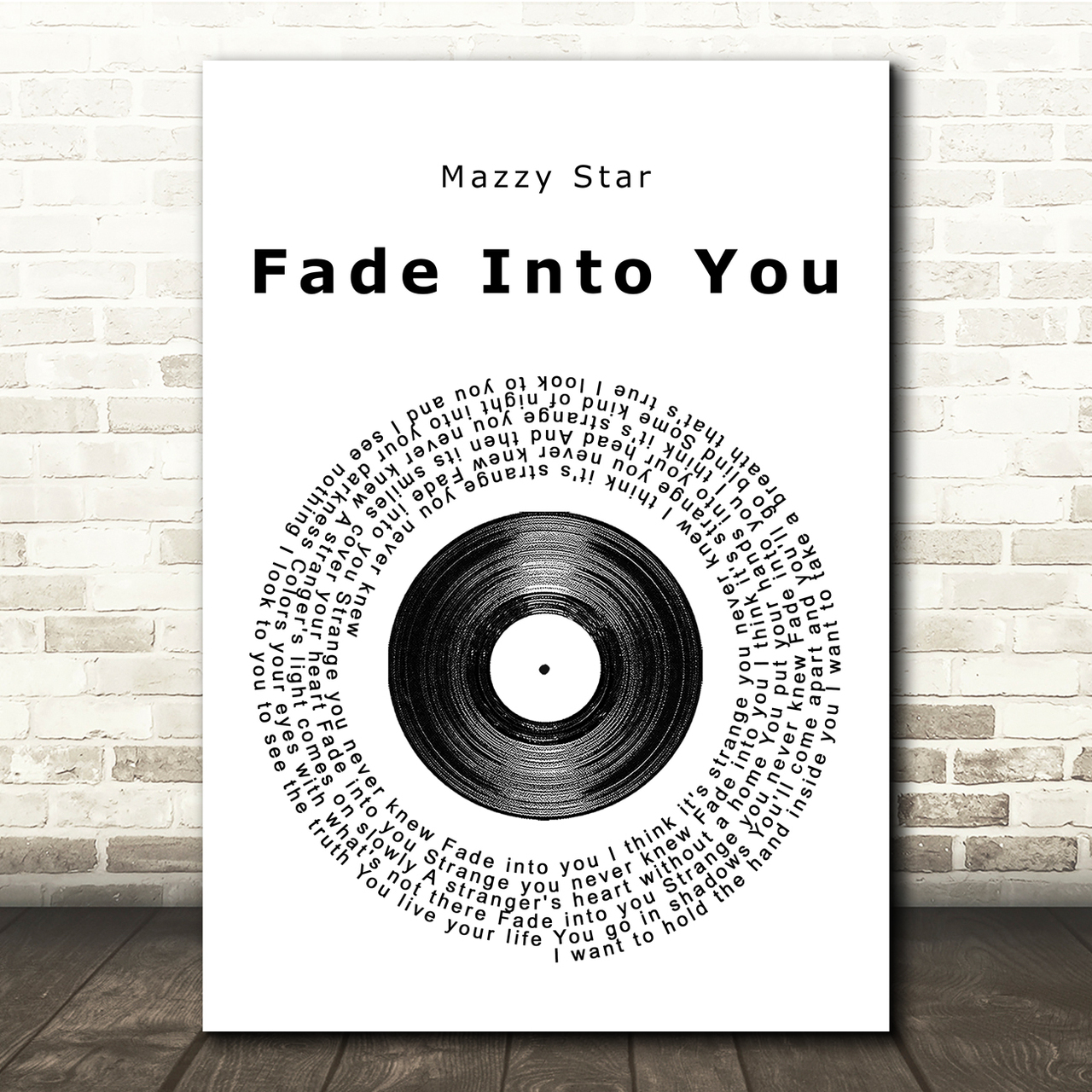 Mazzy Star Fade Into You Vinyl Record Song Lyric Quote Print