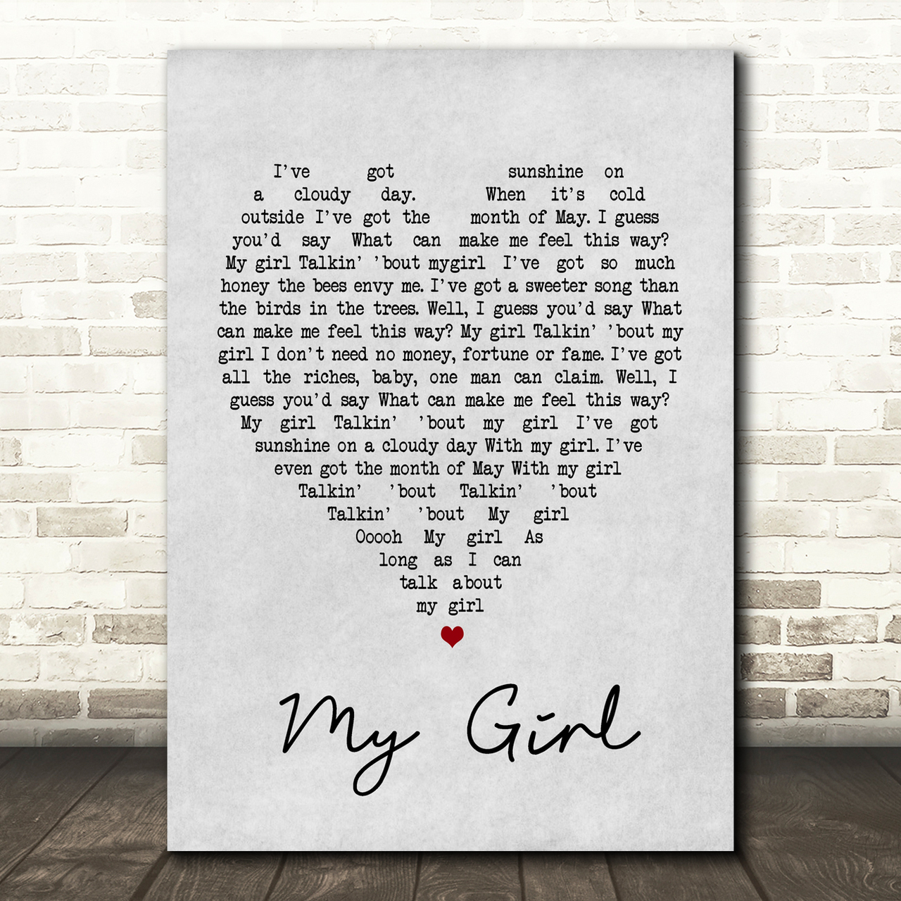 My Girl The Temptations Grey Heart Song Lyric Quote Print