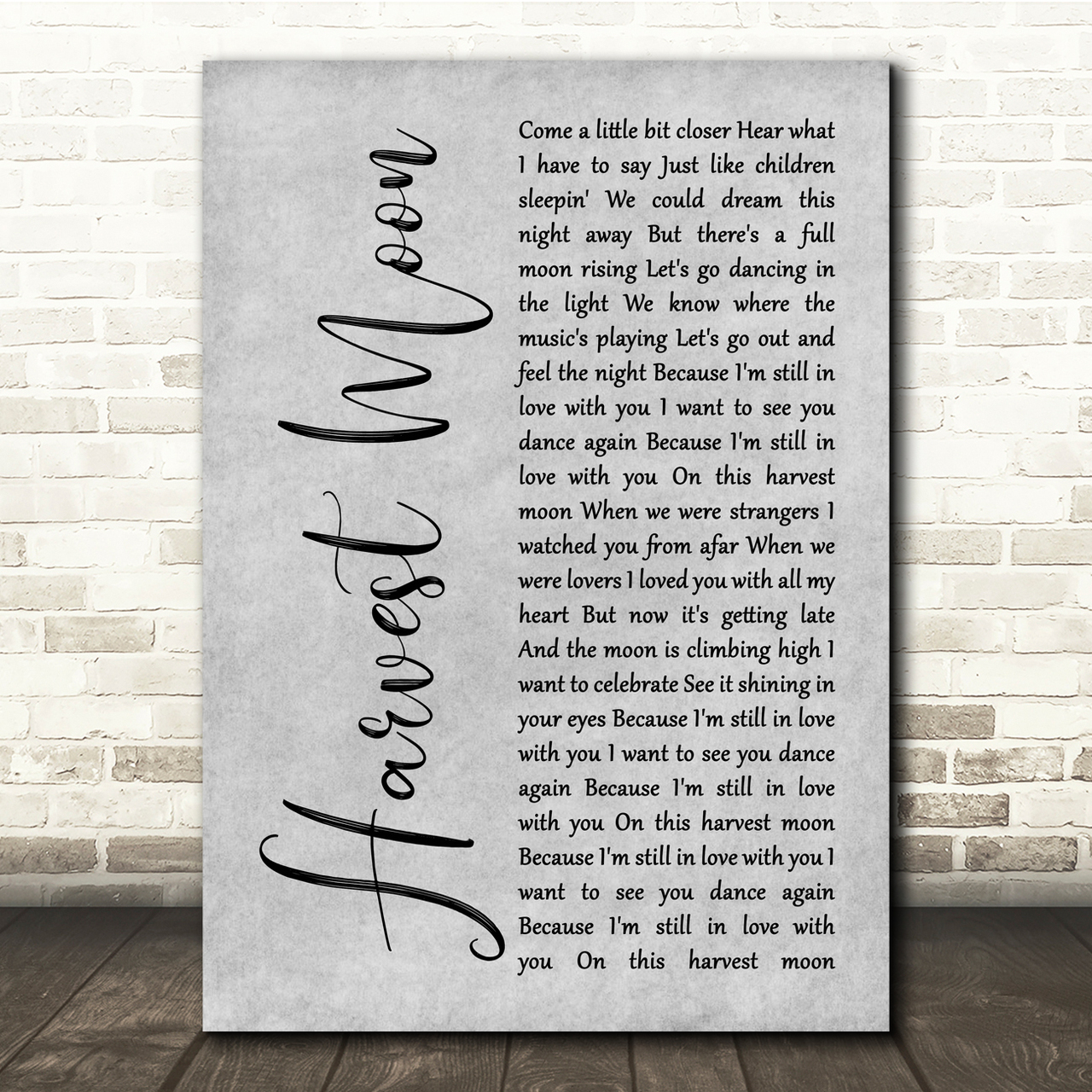 Neil Young Harvest Moon Grey Rustic Script Song Lyric Quote Music Poster Print