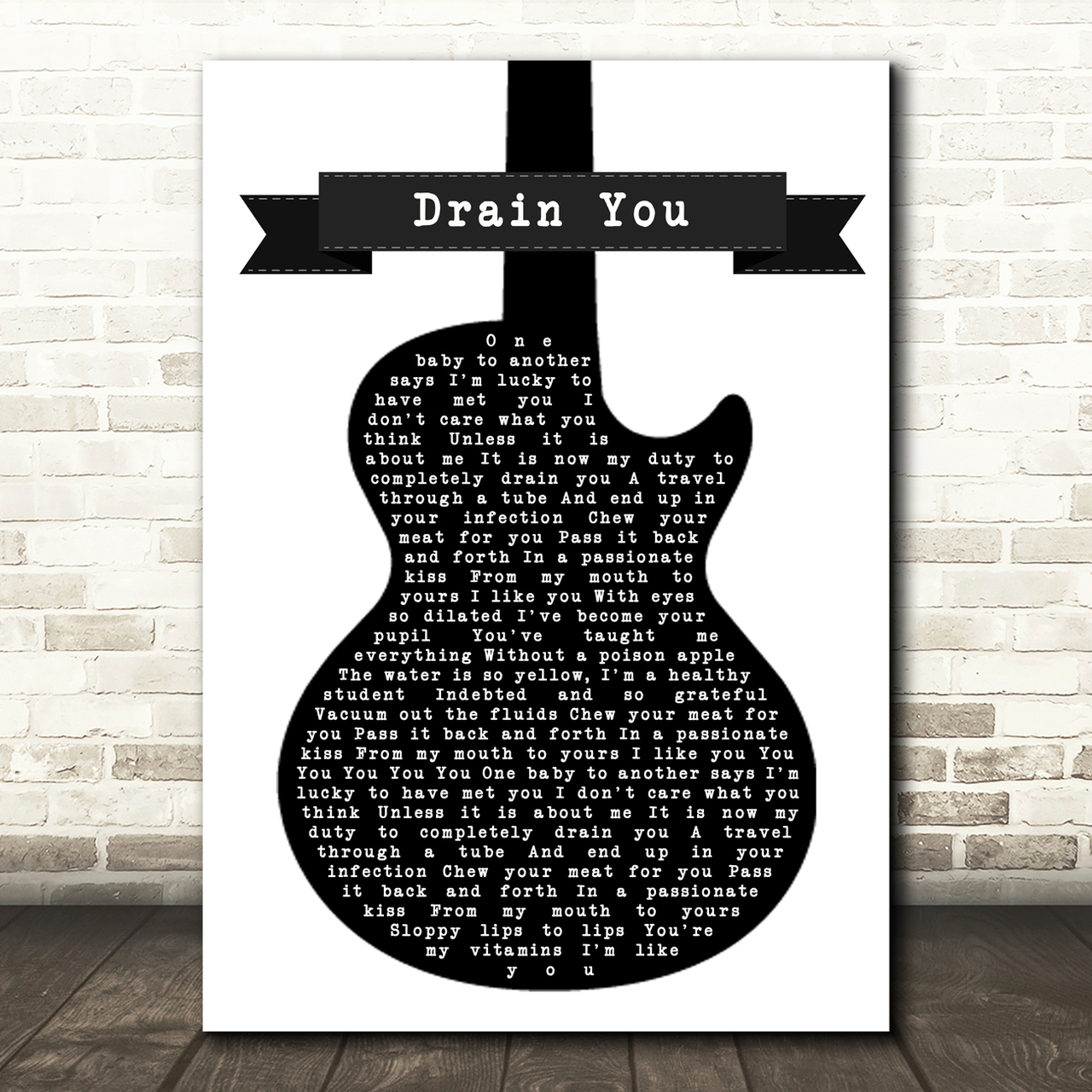 Nirvana Drain You Black & White Guitar Song Lyric Quote Print