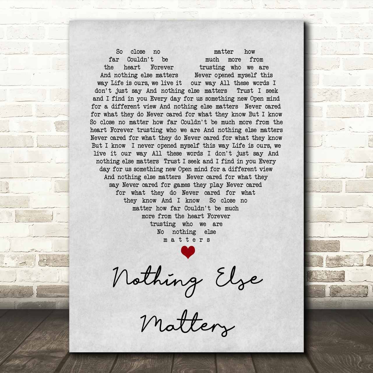 Nothing Else Matters Metallica Grey Heart Song Lyric Quote Print