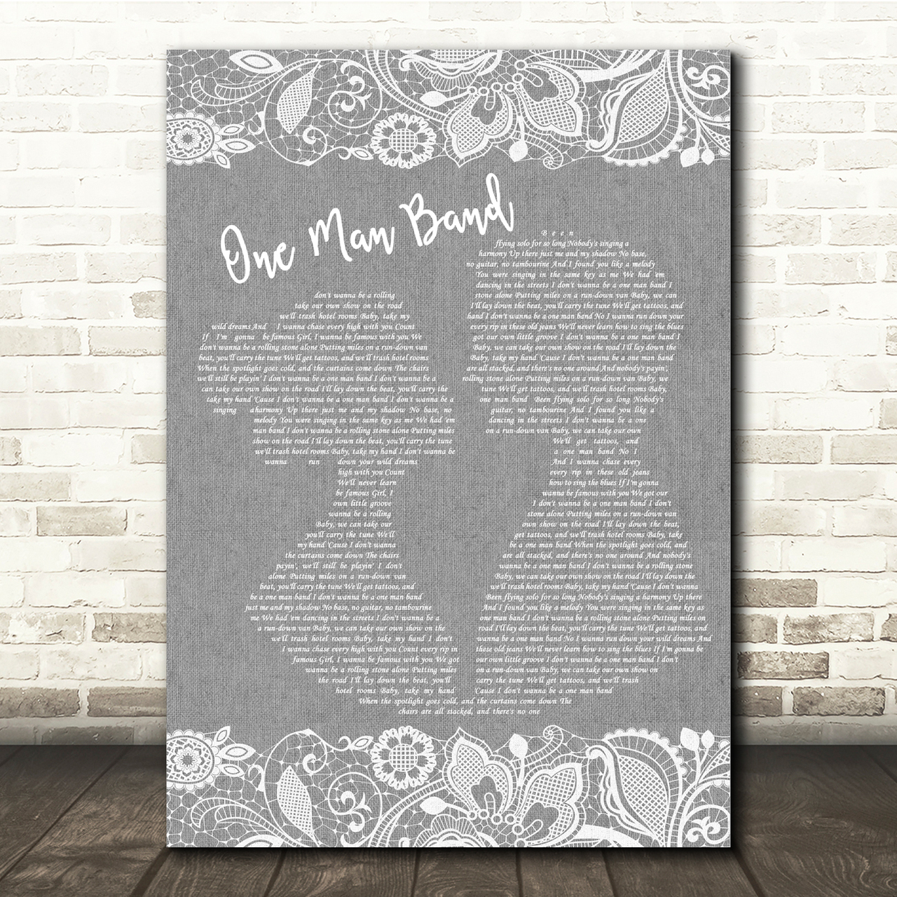 Old Dominion One Man Band Grey Burlap & Lace Song Lyric Quote Music Poster Print