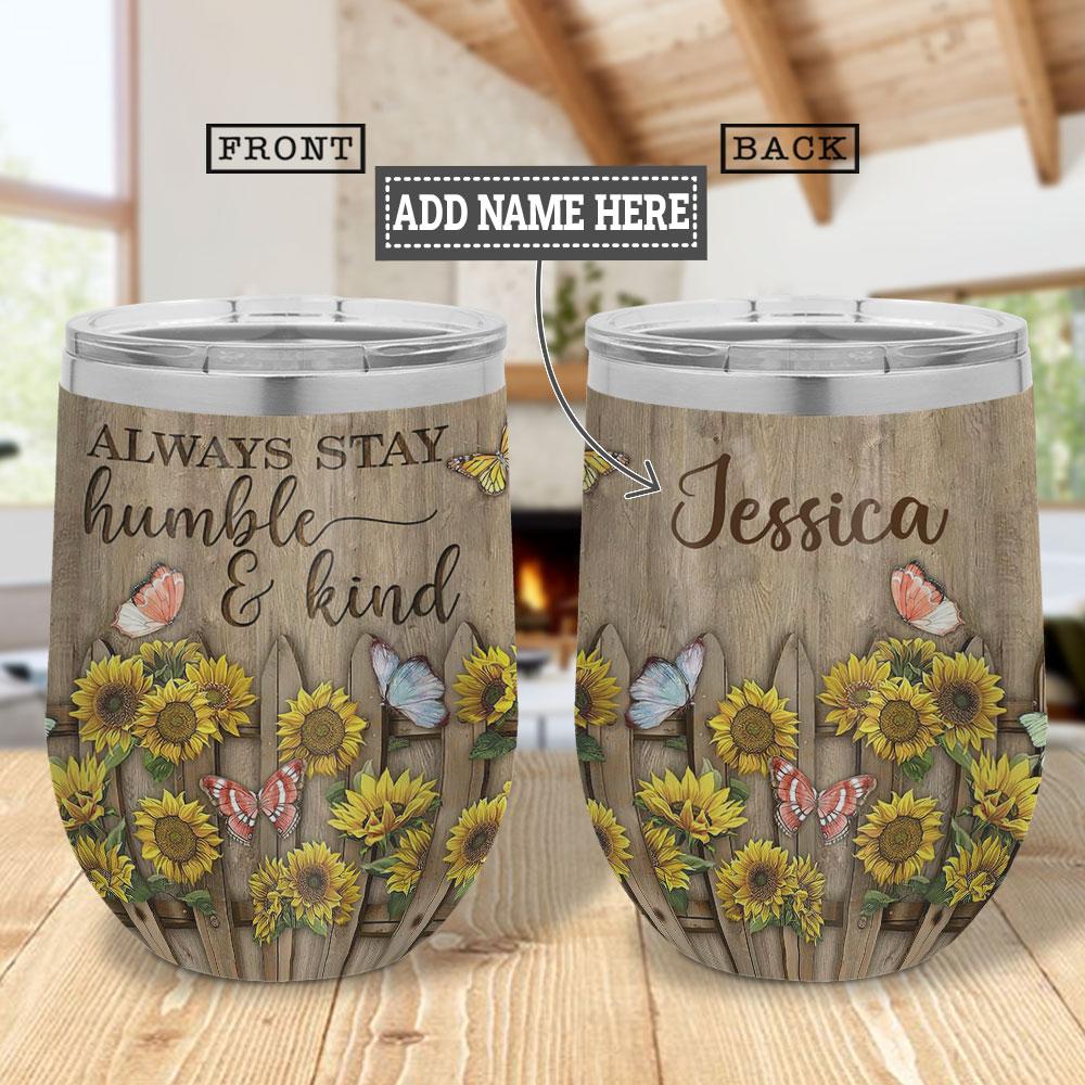 Personalized Butterfly Sunflower Humble Kind Wine Tumbler