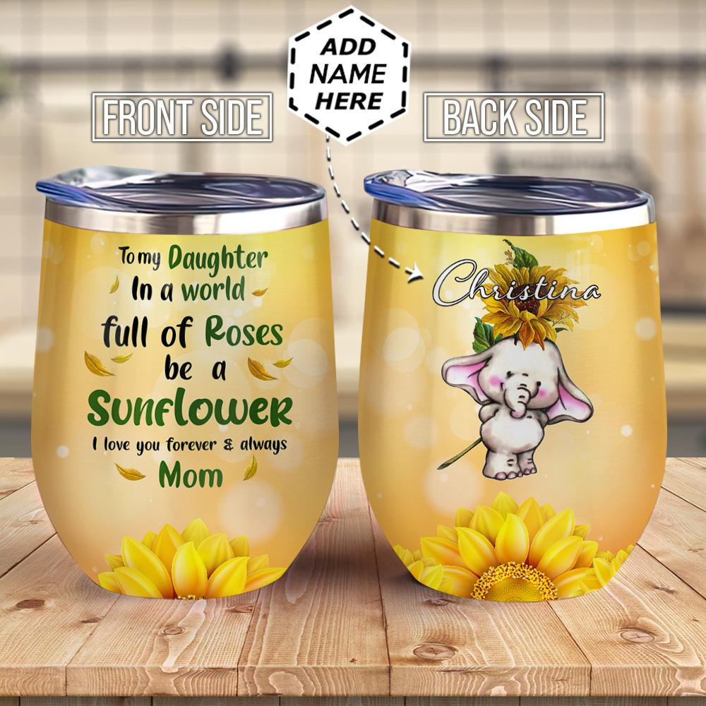 Personalized To My Daughter Elephant Sunflower Wine Tumbler