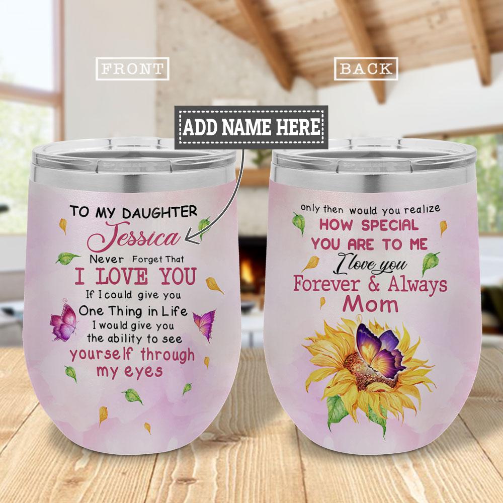 Personalized To My Daughter Sunflower Butterfly Wine Tumbler