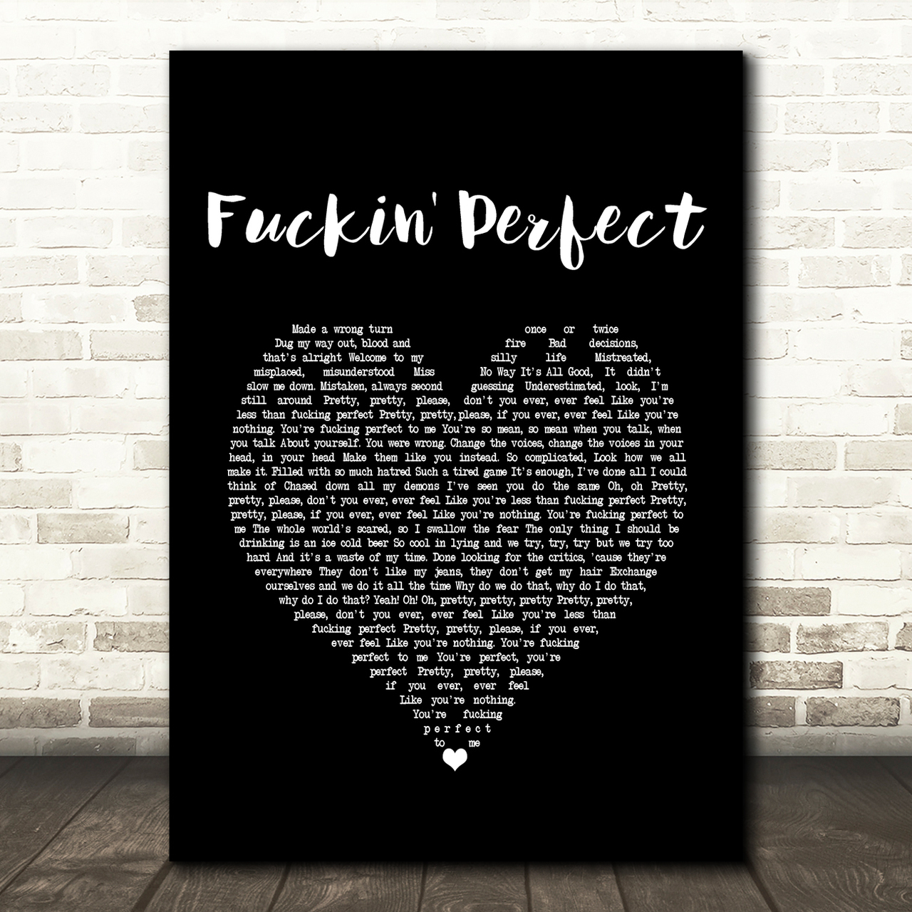 Pink Fuckin' Perfect Black Heart Song Lyric Quote Print