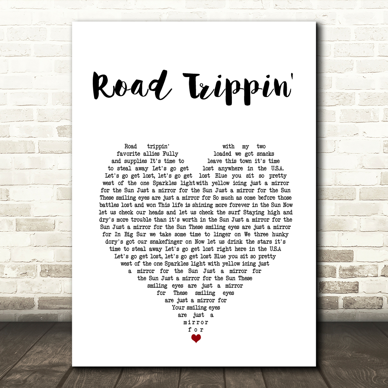 Red Hot Chili Peppers Road Trippin' White Heart Song Lyric Art Print