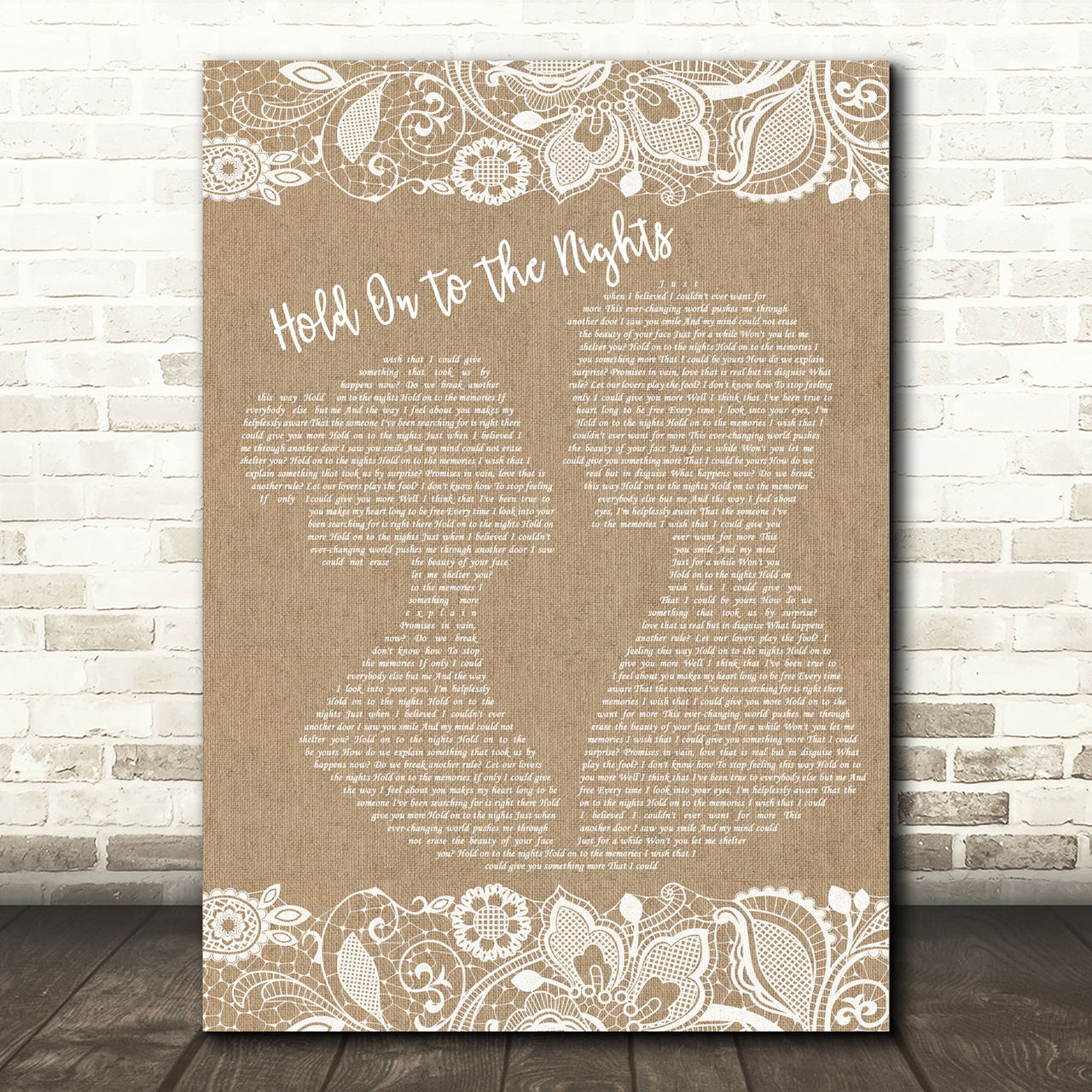 Richard Marx Hold On To The Nights Burlap & Lace Song Lyric Quote Print