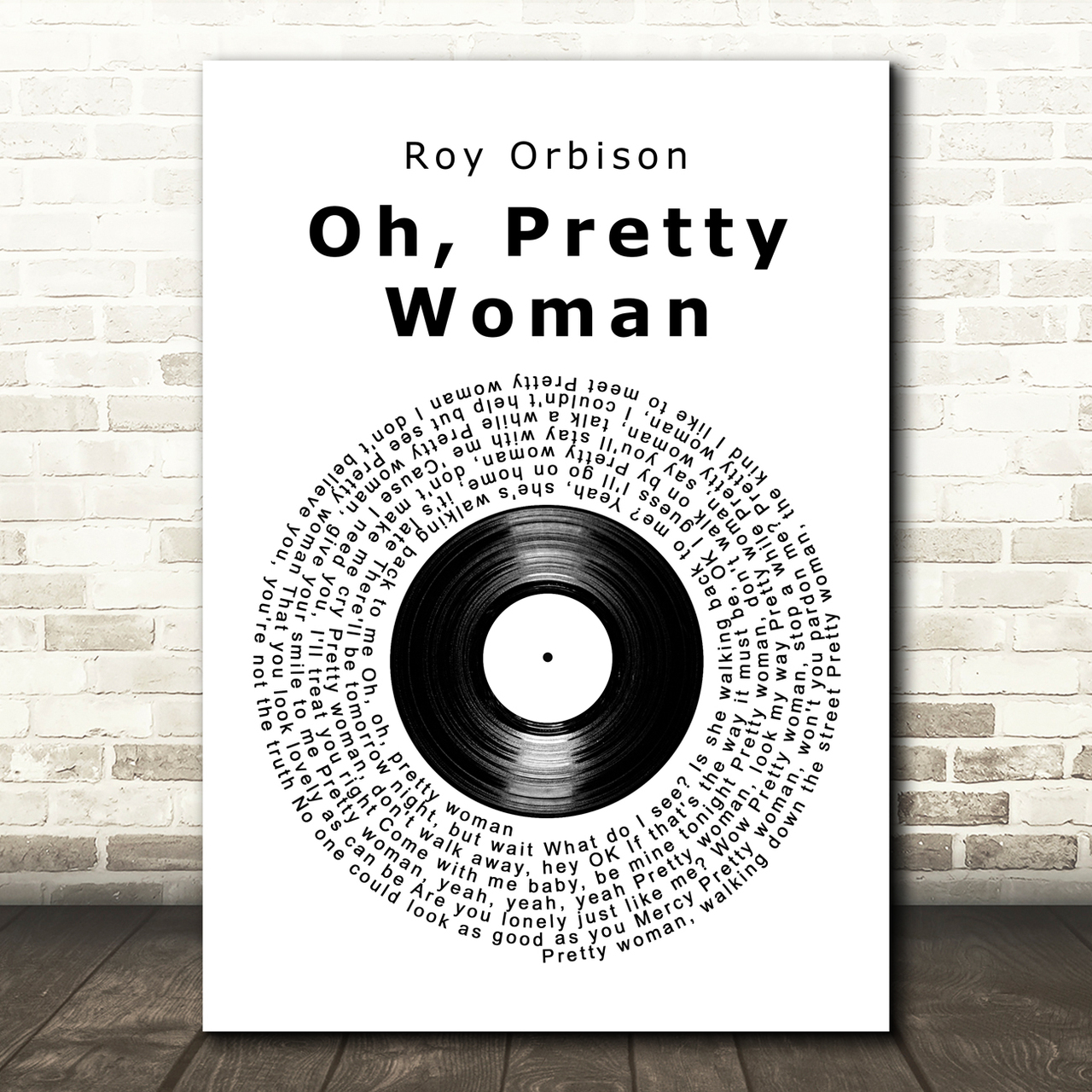 Roy Orbison Oh, Pretty Woman Vinyl Record Song Lyric Art Print