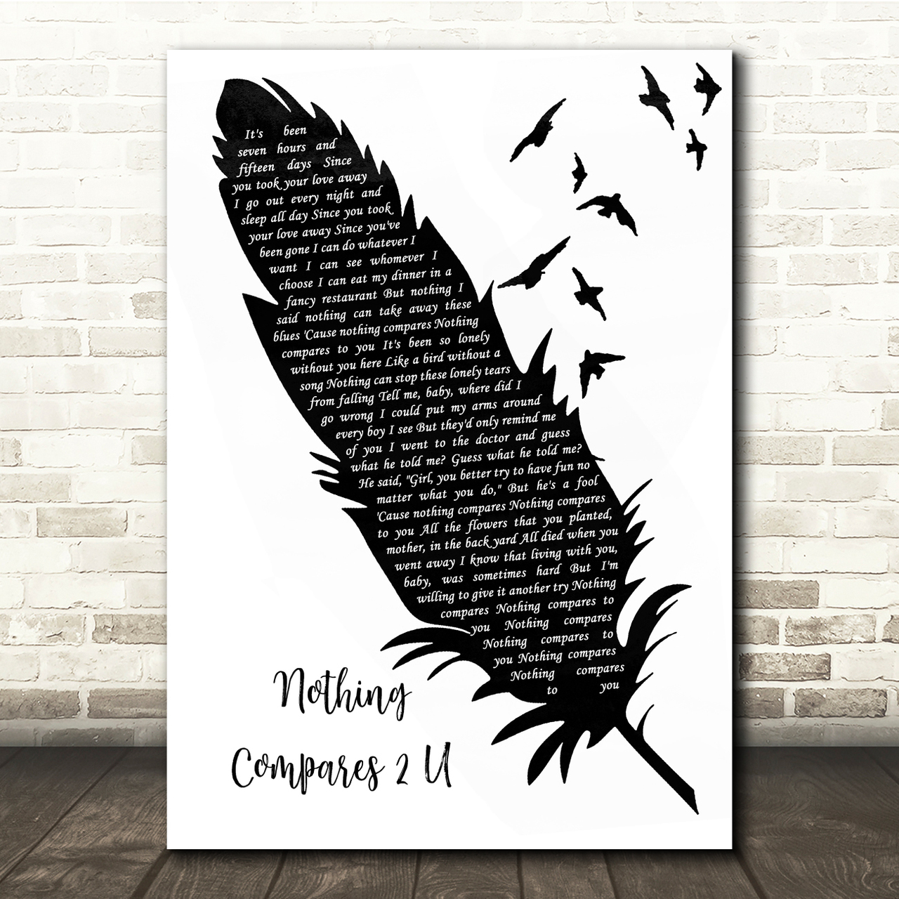 Sinead O'Connor Nothing Compares 2 U Black & White Feather & Birds Song Lyric Quote Music Poster Print