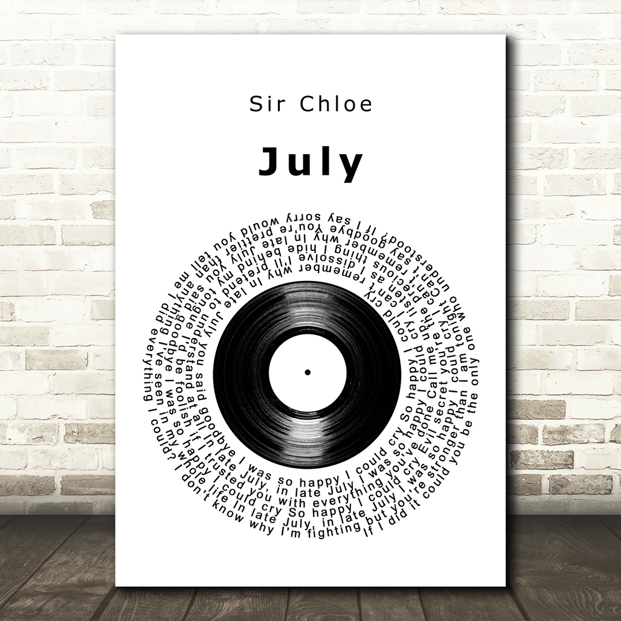 Sir Chloe July Vinyl Record Song Lyric Art Print