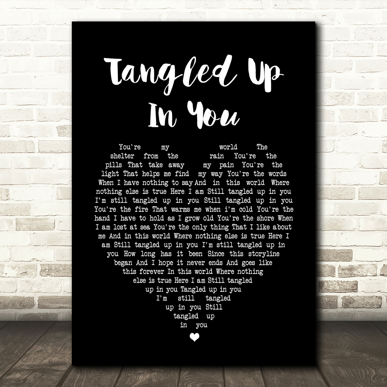 Staind Tangled Up In You Black Heart Song Lyric Quote Print