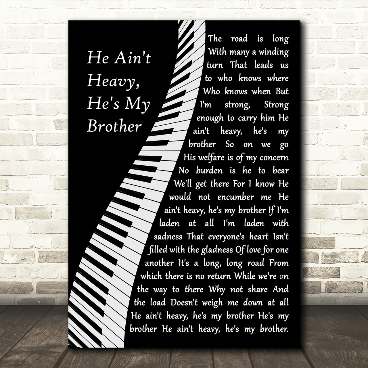 The Hollies He Ain't Heavy, He's My Brother Piano Song Lyric Wall Art Print