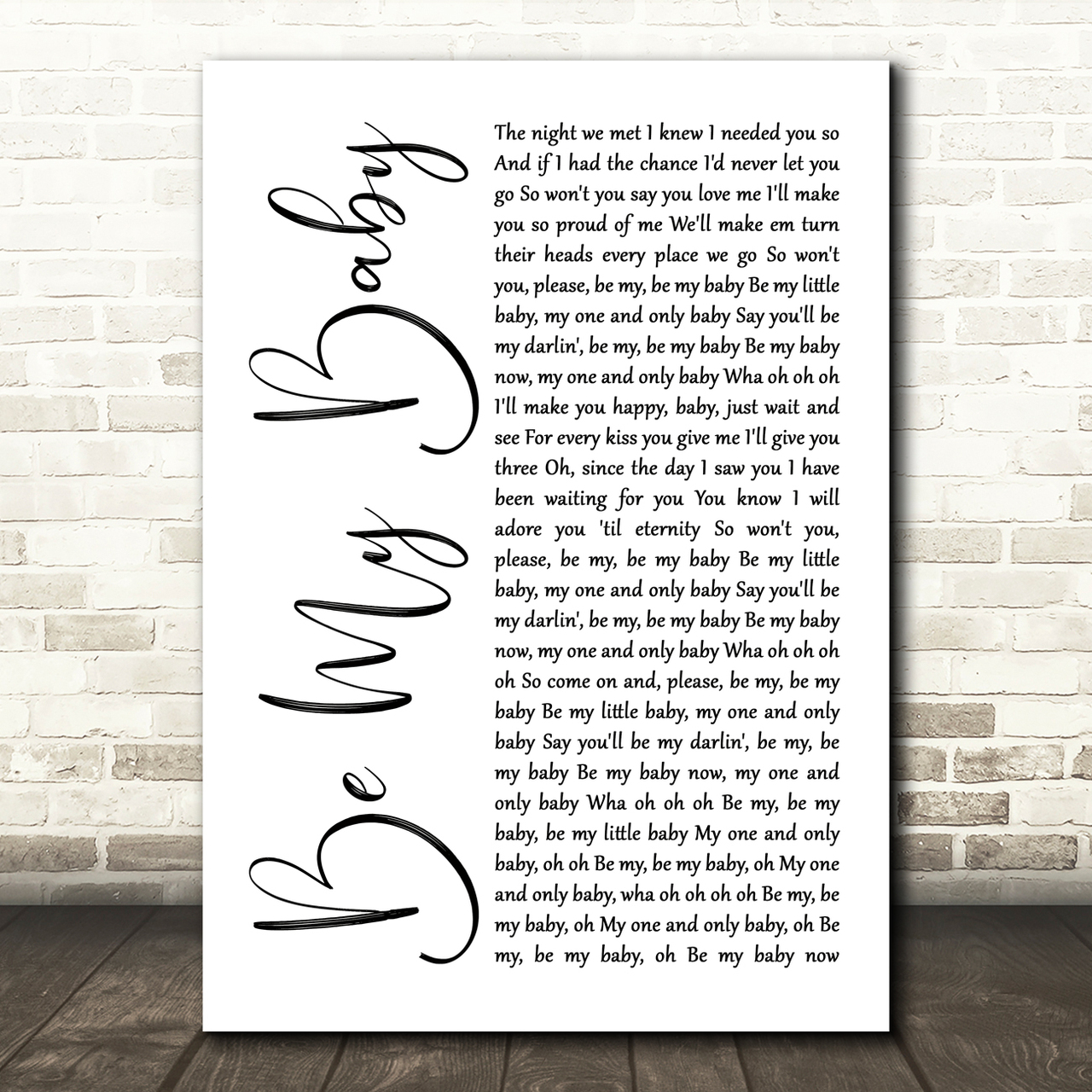 The Ronettes Be My Baby White Script Song Lyric Art Print