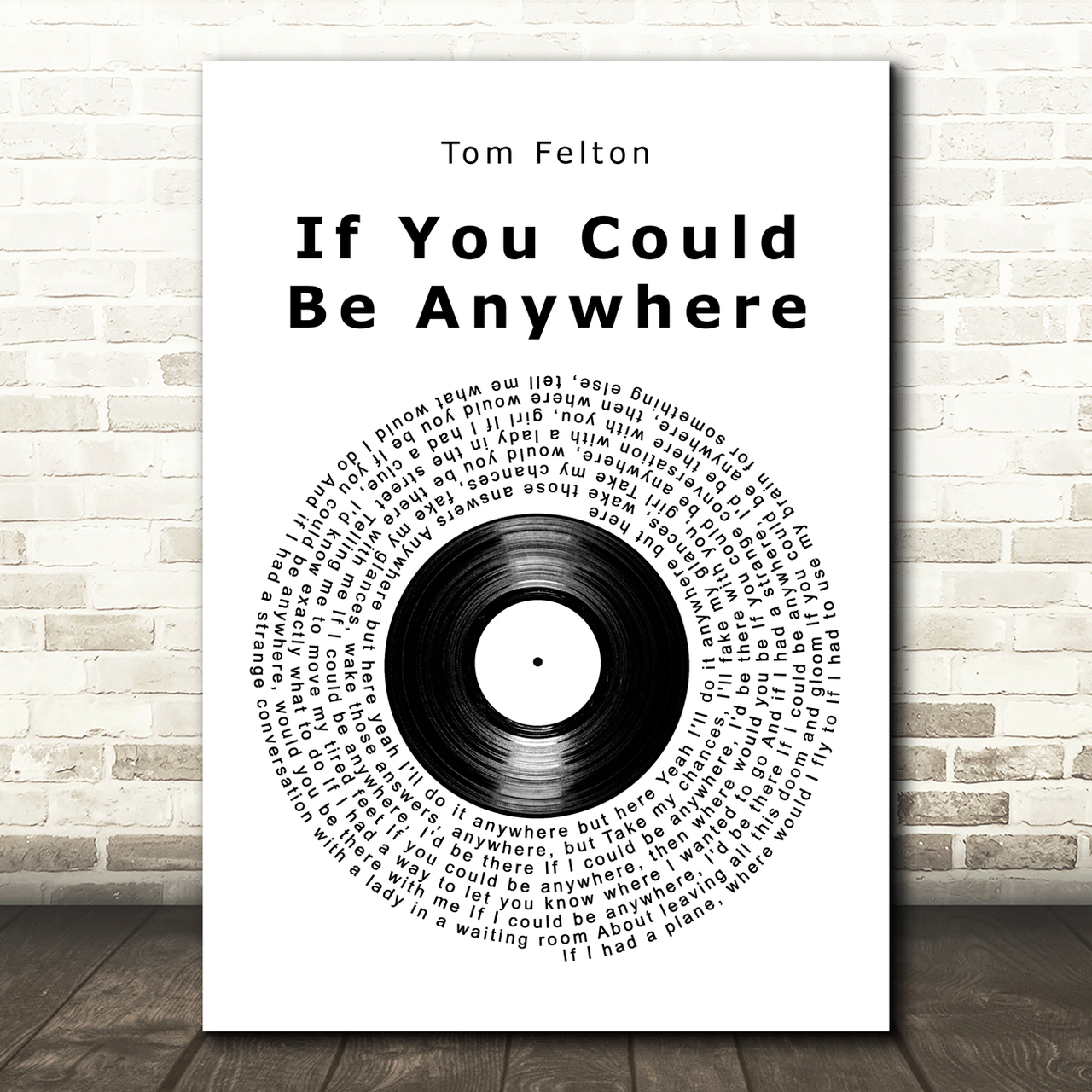 Tom Felton If you could be anywhere Vinyl Record Song Lyric Art Print