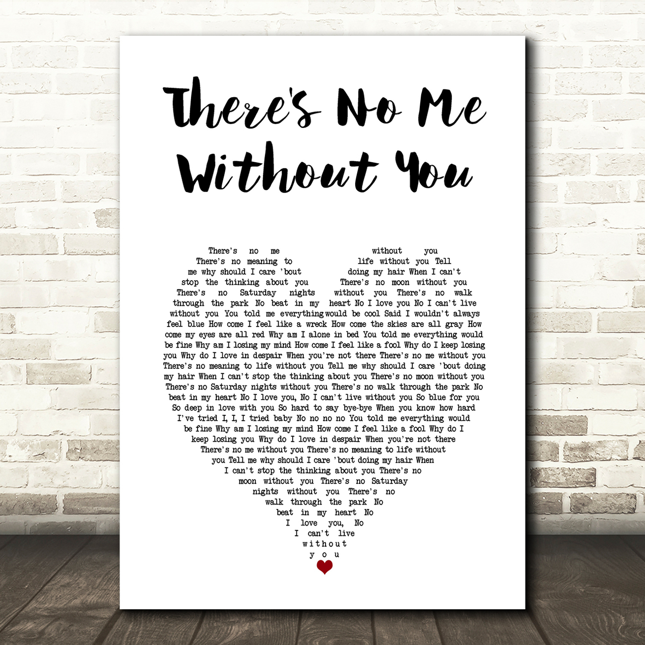 Toni Braxton There's No Me Without You White Heart Song Lyric Art Print