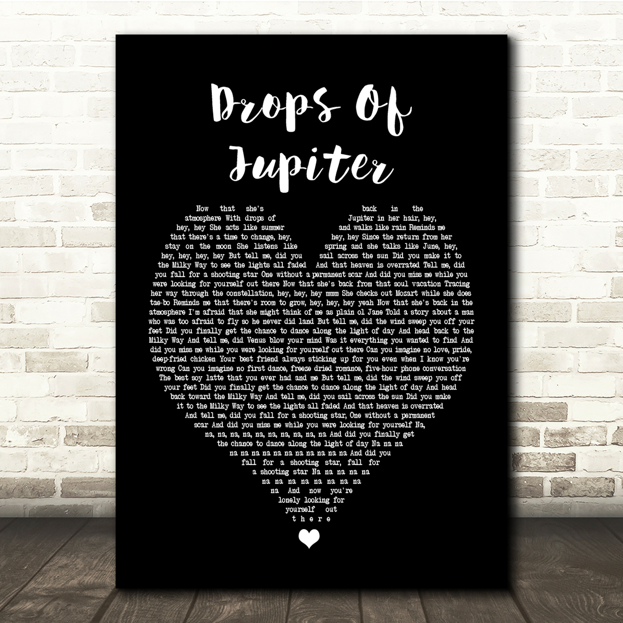 Train Drops Of Jupiter Black Heart Song Lyric Quote Print