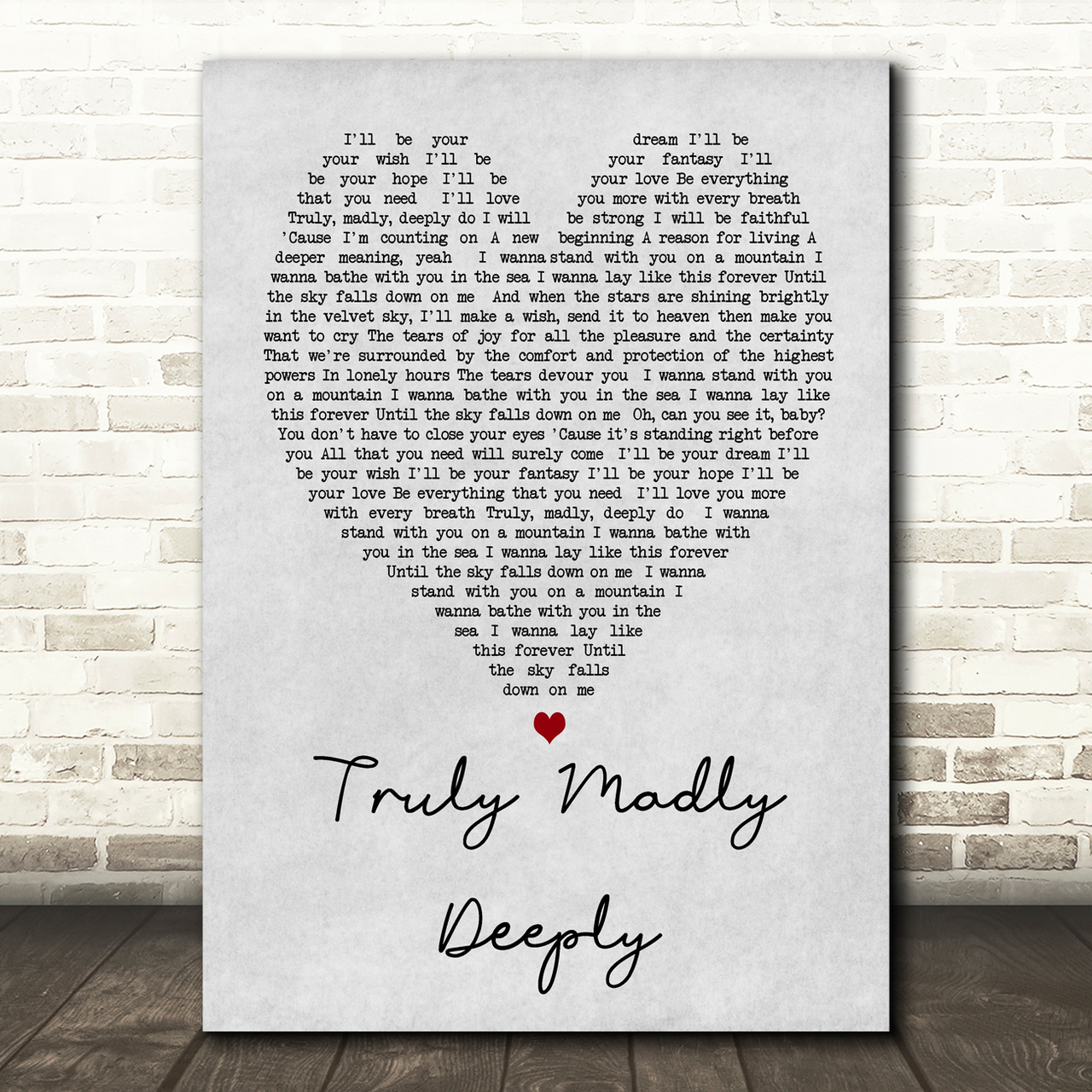 Truly Madly Deeply Savage Garden Grey Heart Song Lyric Quote Print