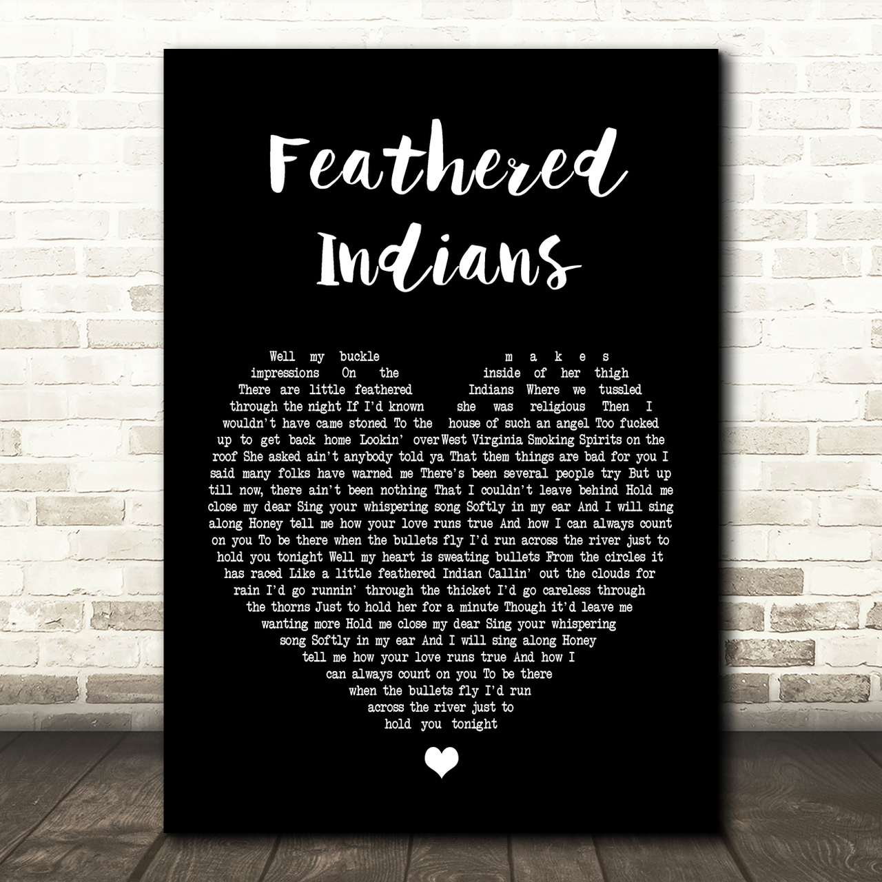 Tyler Childers Feathered Indians Black Heart Song Lyric Quote Print