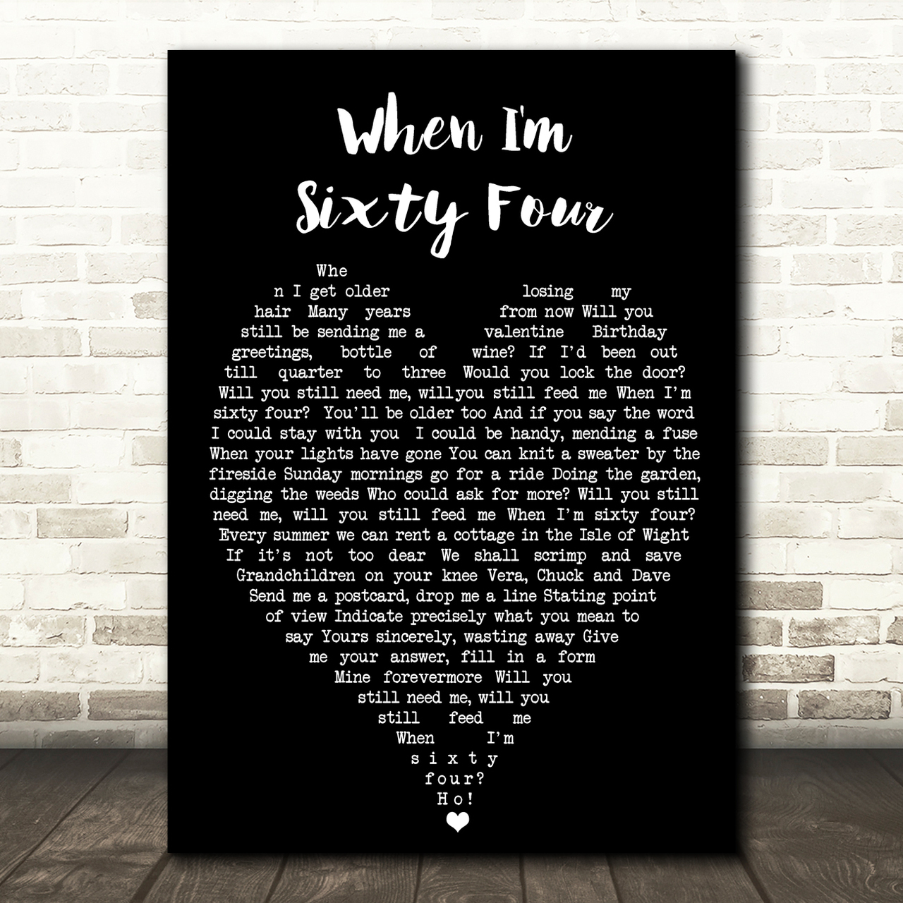 When I'm Sixty Four The Beatles Black Heart Quote Song Lyric Print
