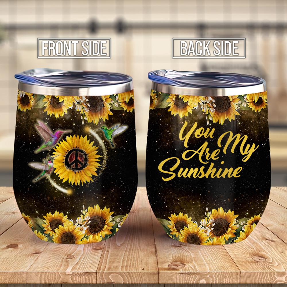 You Are My Sunshine Hummingbird Sunflower Wine Tumbler Hippie Sunflower Gift Wine Tumbler
