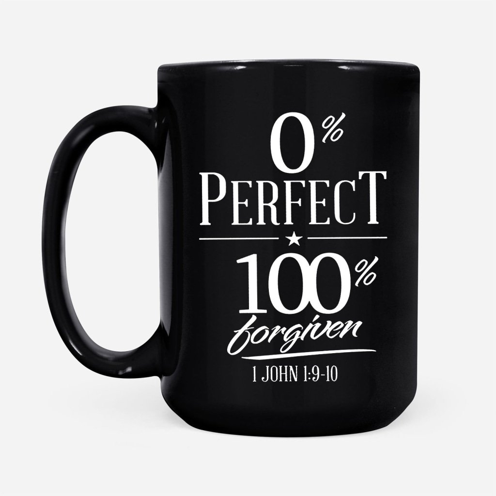 0-Perfect-100-Forgiven-Coffee-Mug-2 0 Perfect 100 Forgiven Coffee Mug 2