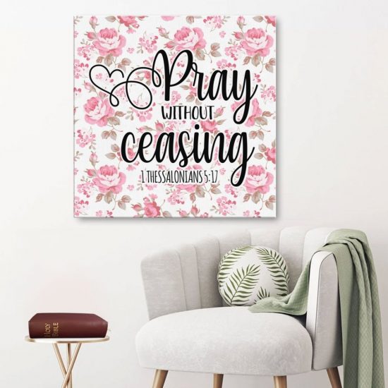 1 Thessalonians 5:17 Pray Without Ceasing Canvas Wall Art
