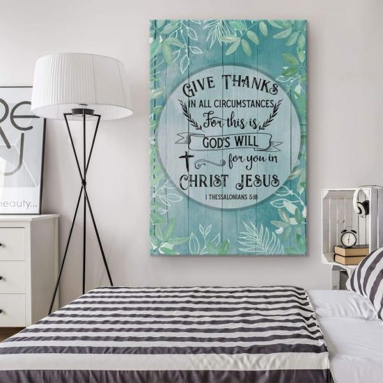 1 Thessalonians 518 Give Thanks Canvas Wall Art 1 1