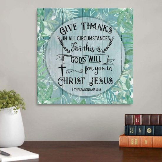 1 Thessalonians 5:18 Give Thanks Canvas Wall Art