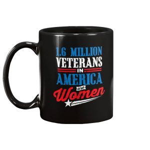 1.6 Million Veteran In America Are Women Mug 2